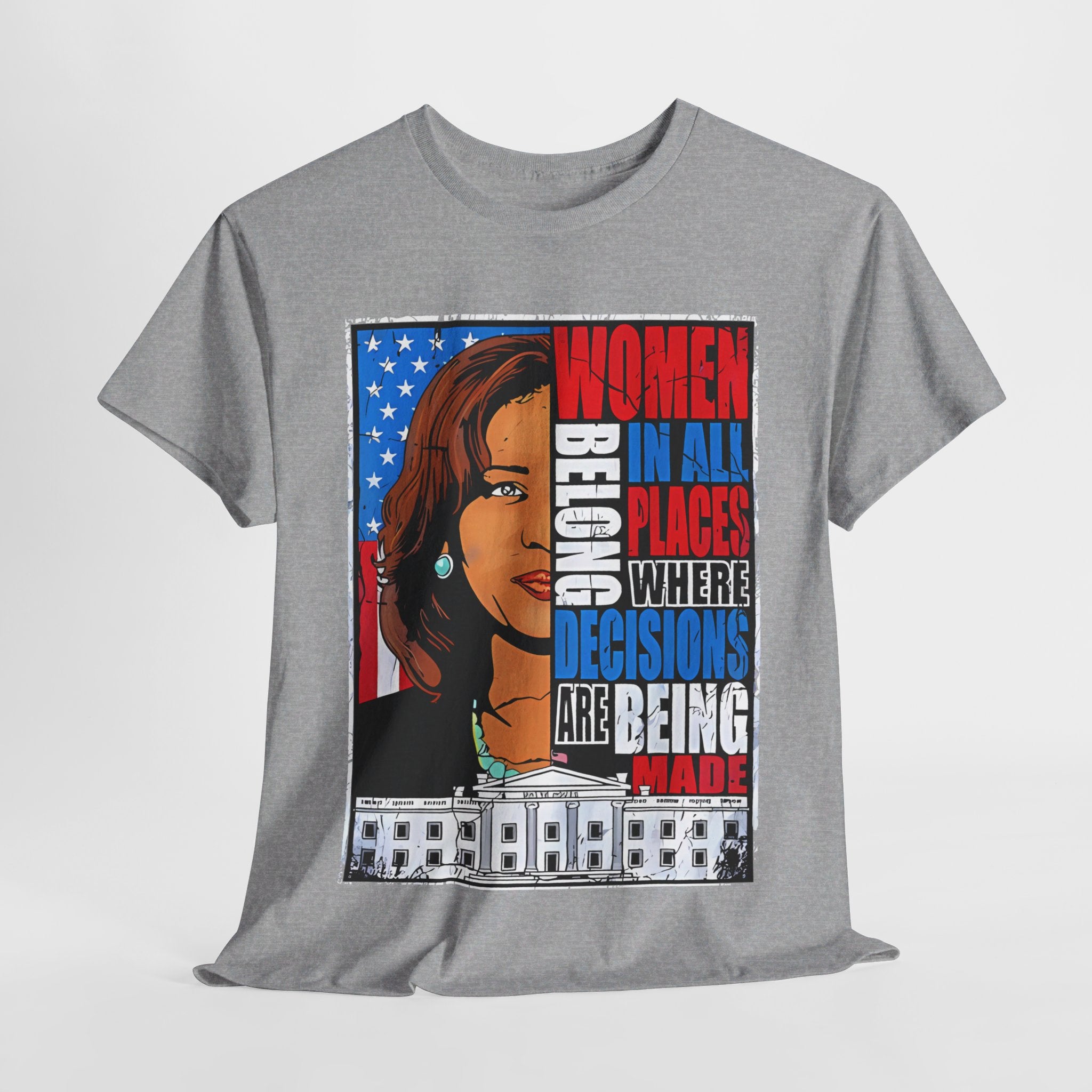 Women Belong In All Places, T-Shirt