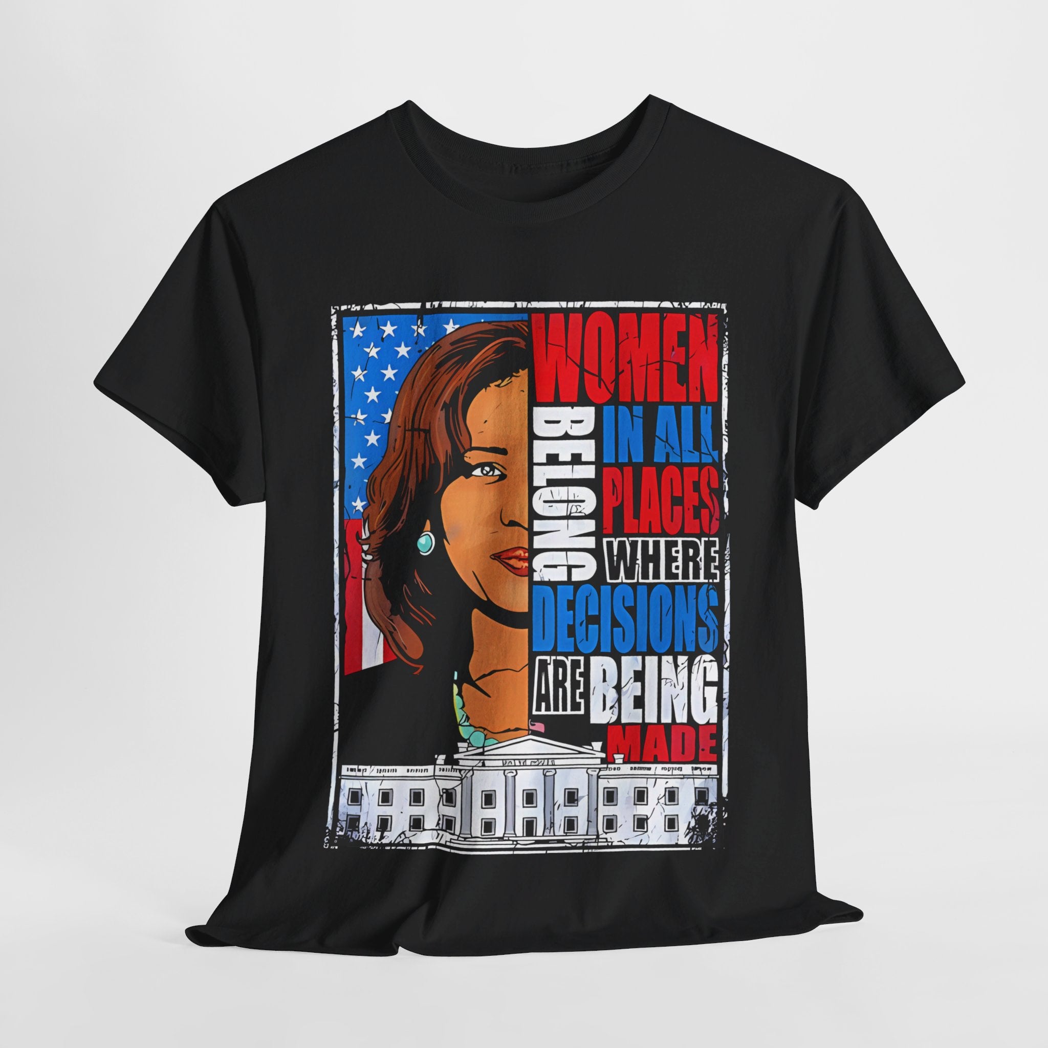Women Belong In All Places, T-Shirt