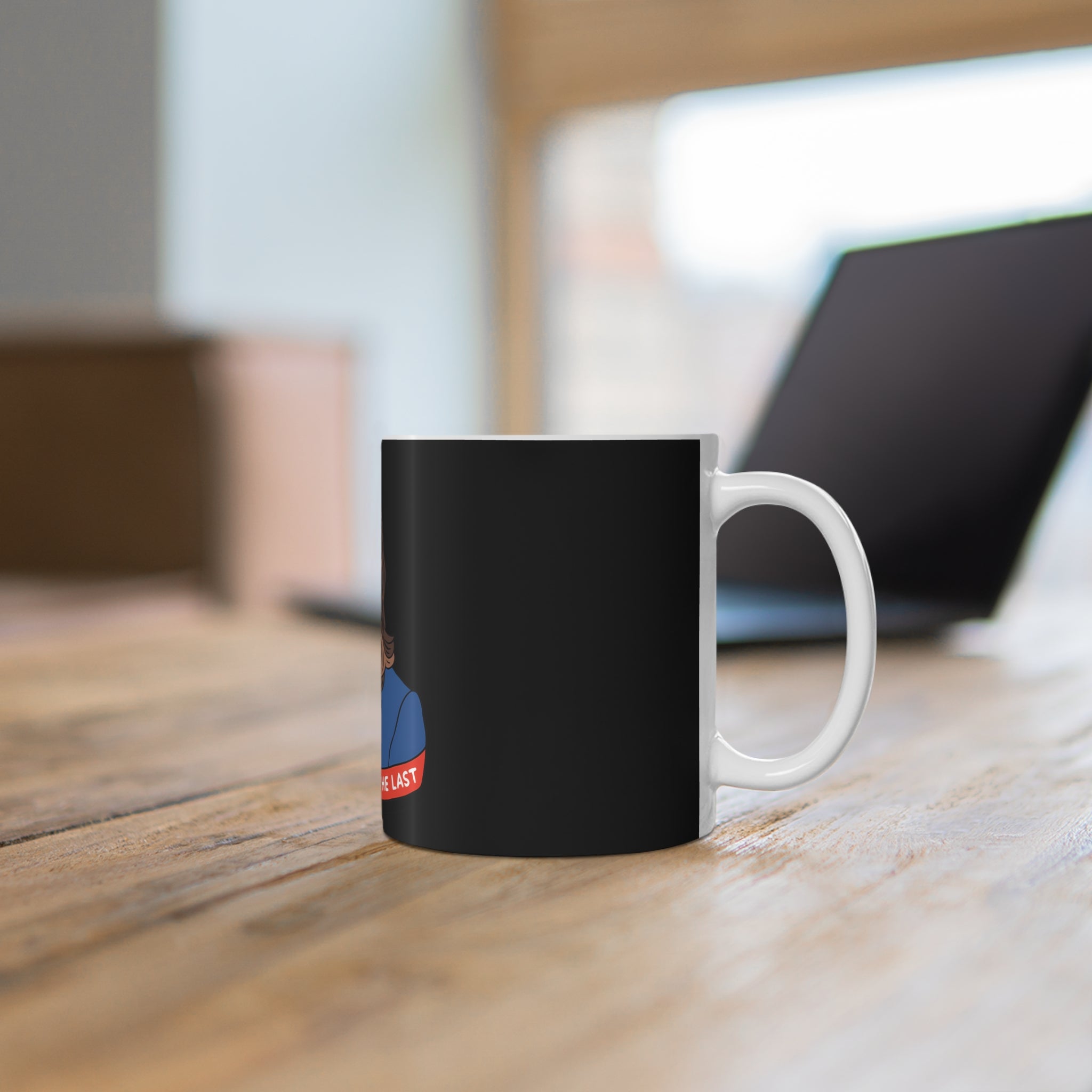 First But Not The Last, Mug