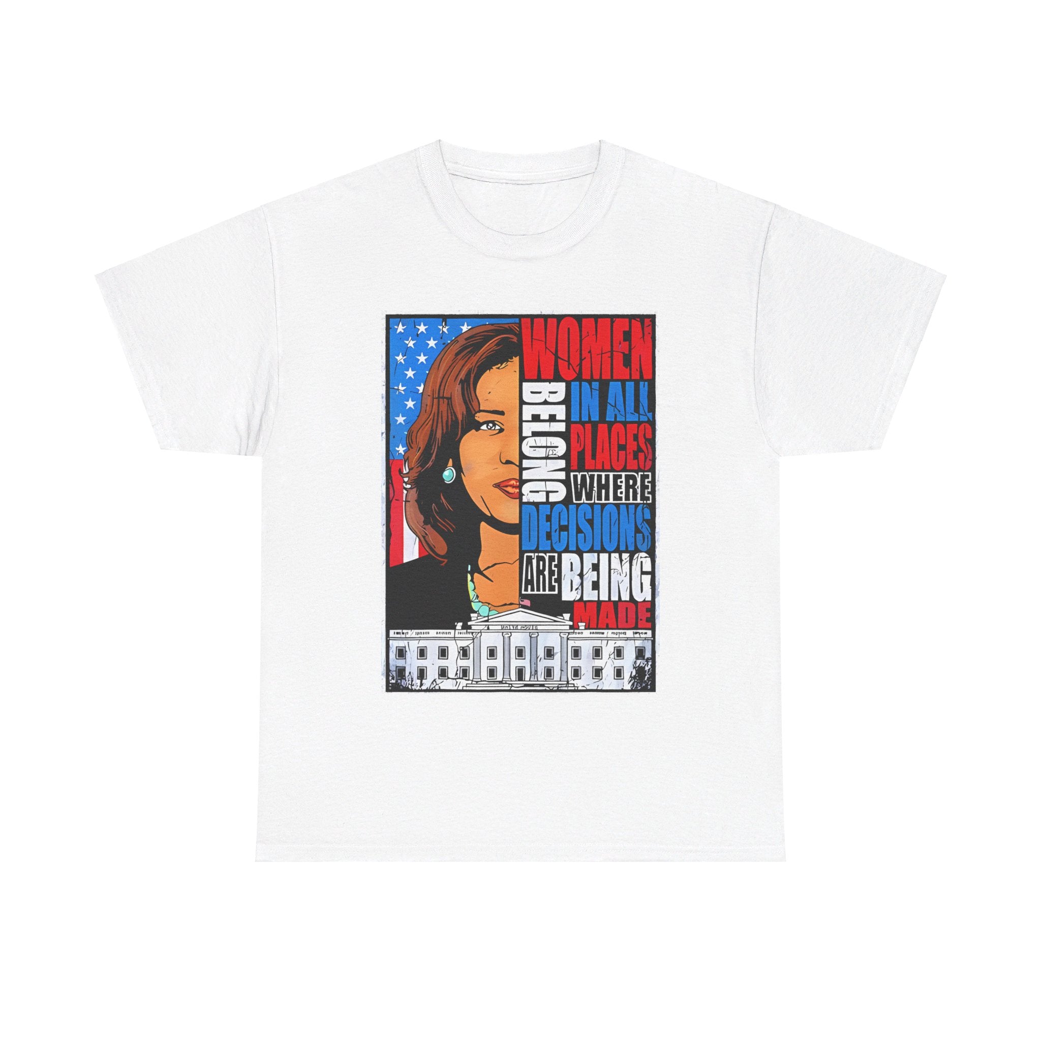 Women Belong In All Places, T-Shirt