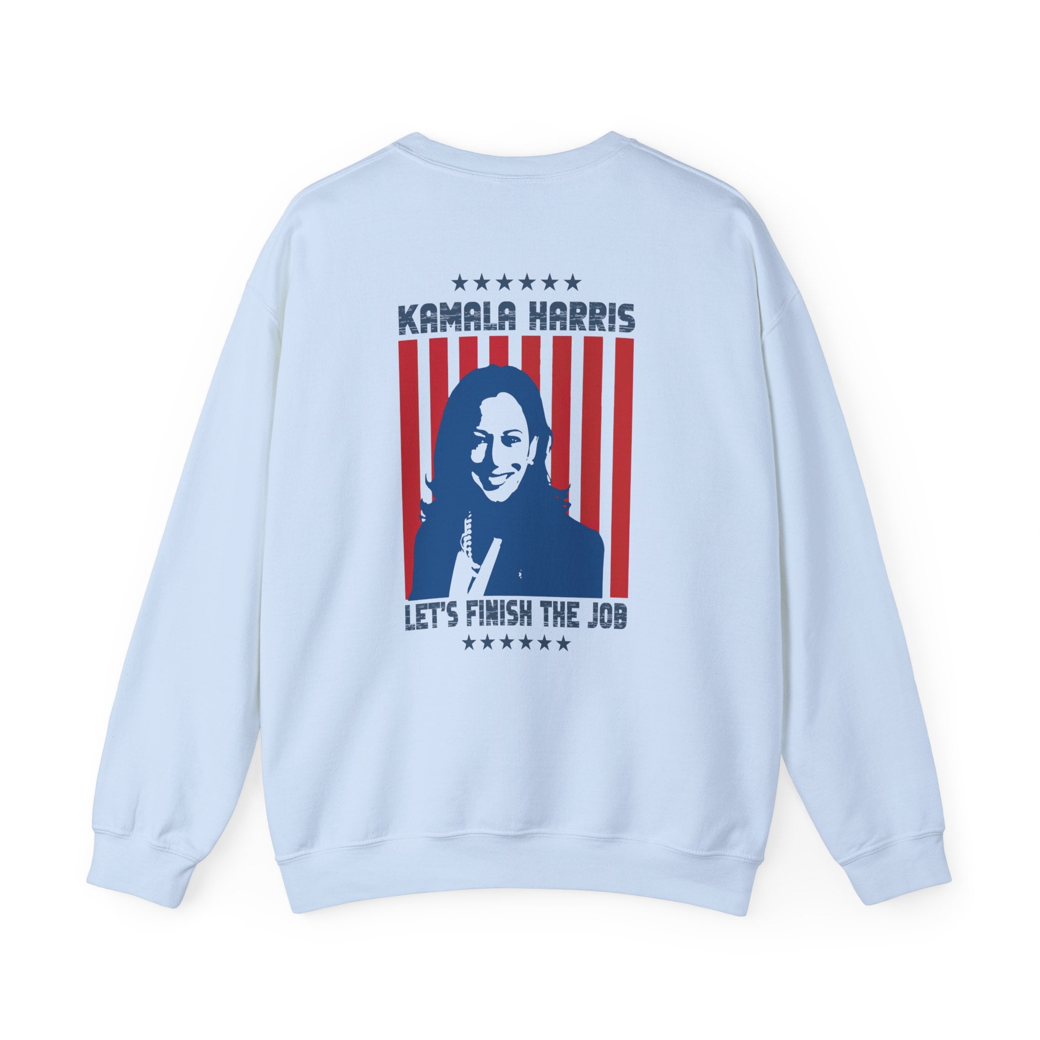 Kamala Harris Let's Finish The Job, Sweatshirt