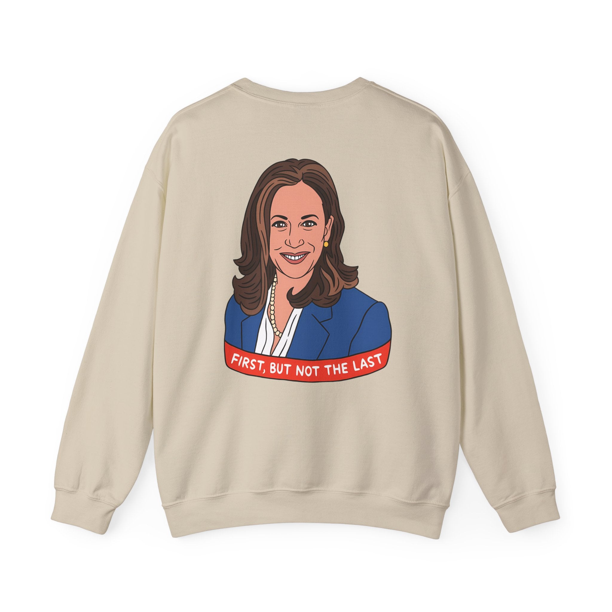 Fisrt But Not The Last, Sweatshirt