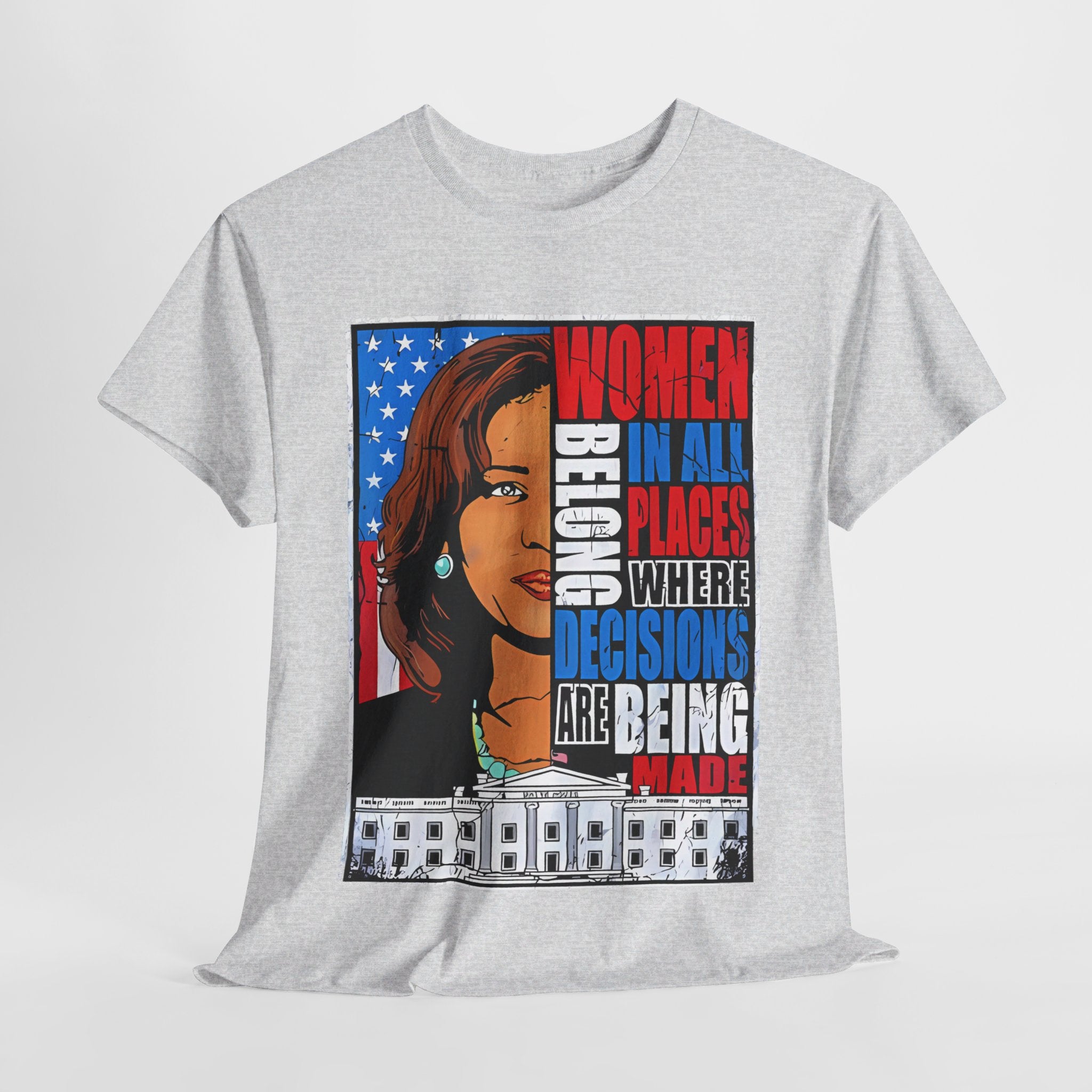 Women Belong In All Places, T-Shirt