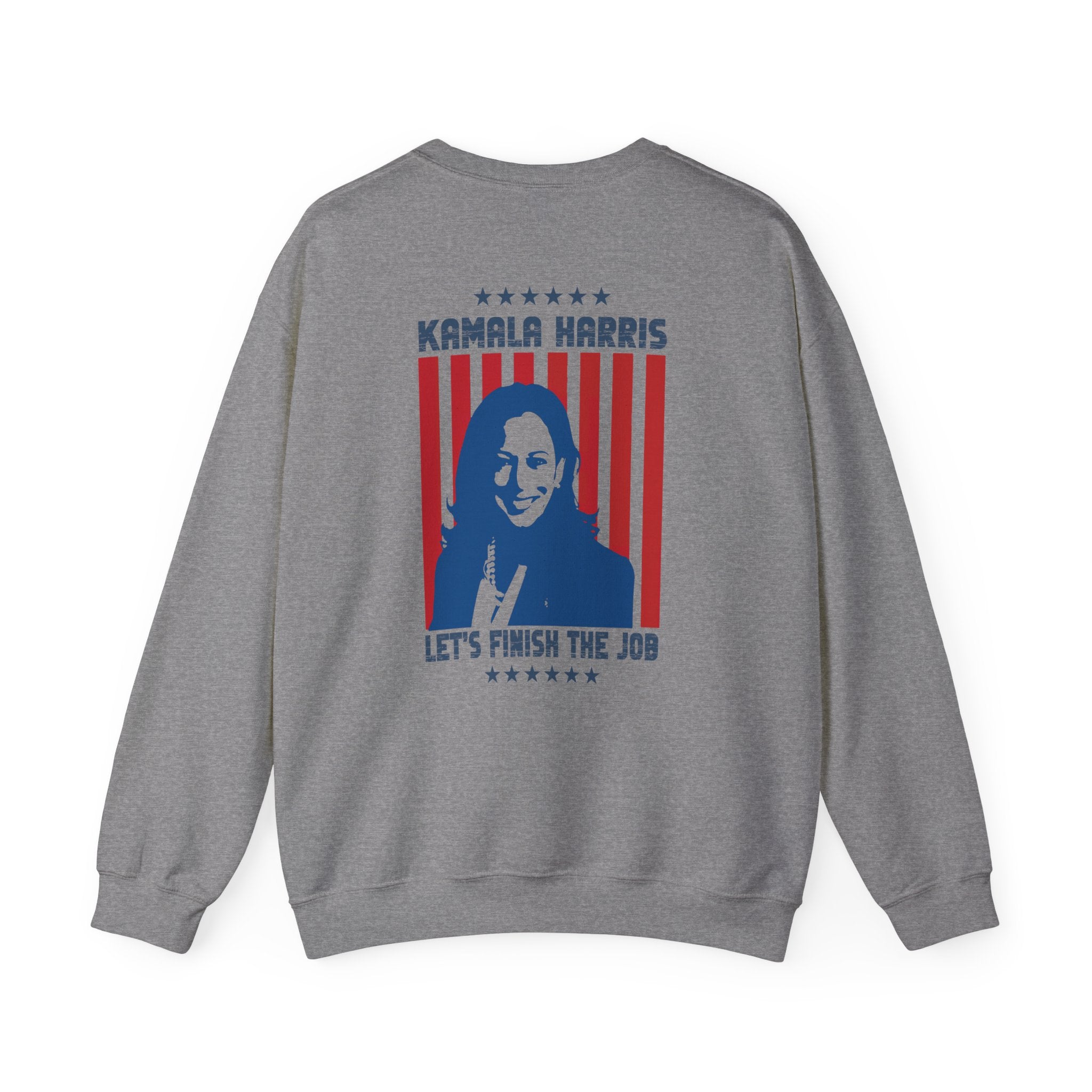 Kamala Harris Let's Finish The Job, Sweatshirt