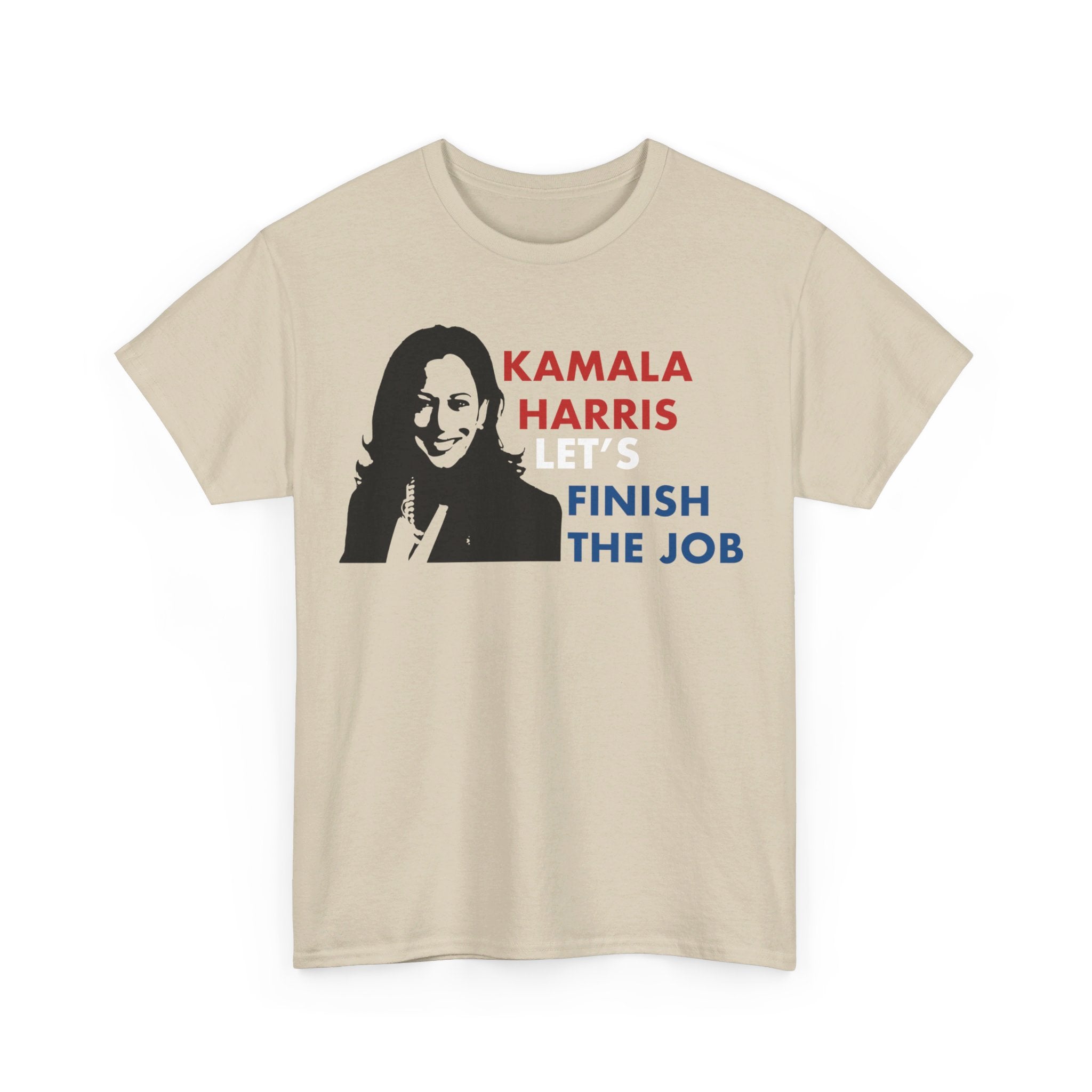 Kamala Harris Let's Finish The Job, T-Shirt