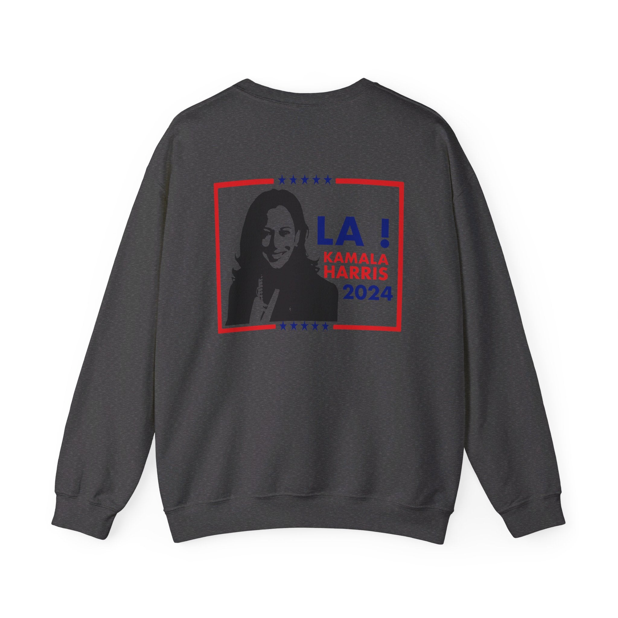 LA! Kamala Harris 2024, Sweatshirt