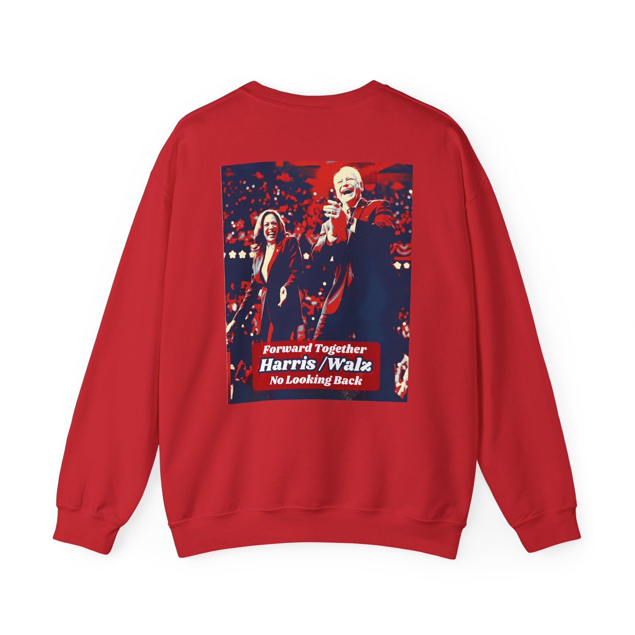 Forward Together No Looking Back, Sweatshirt