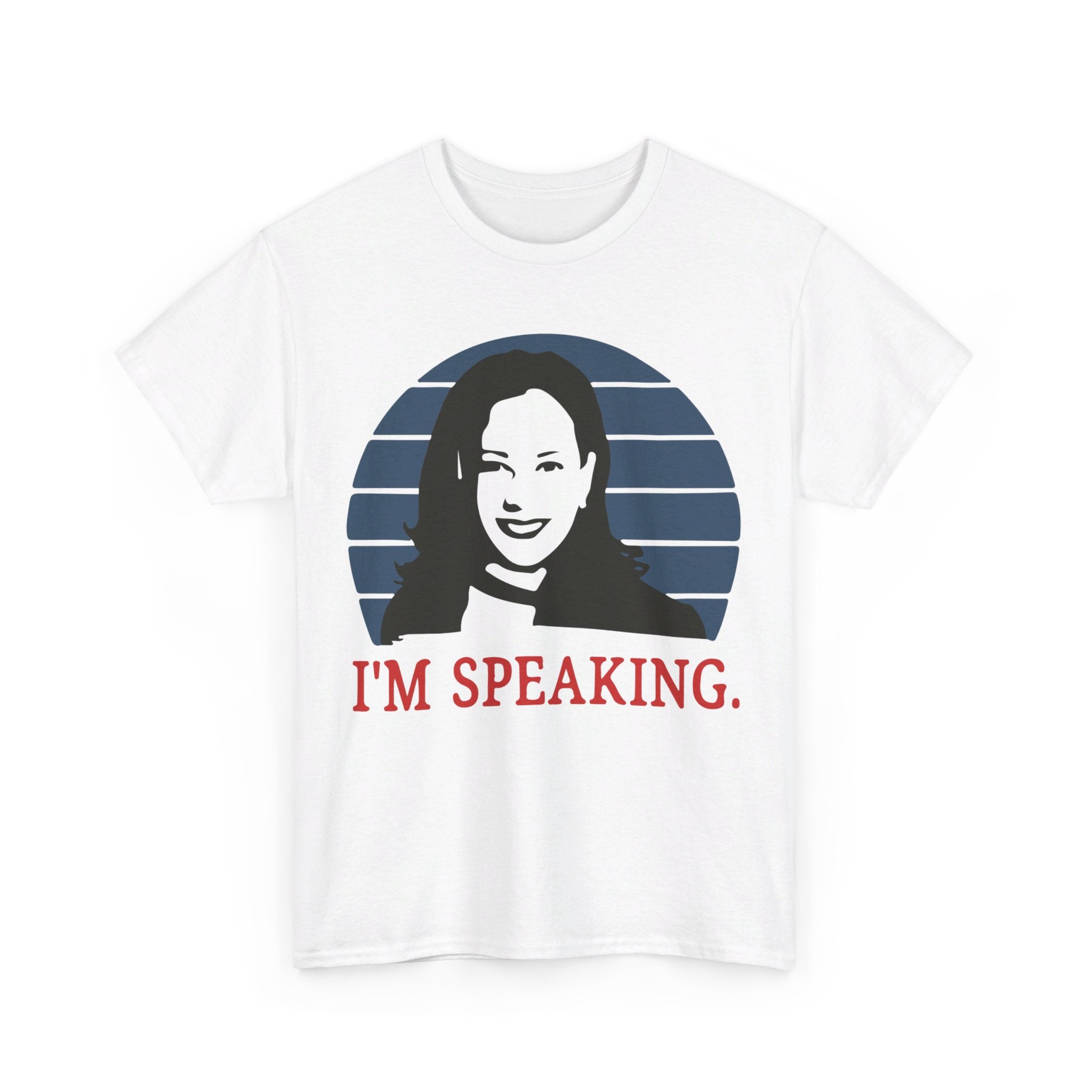 I'M Speaking, T-Shirt