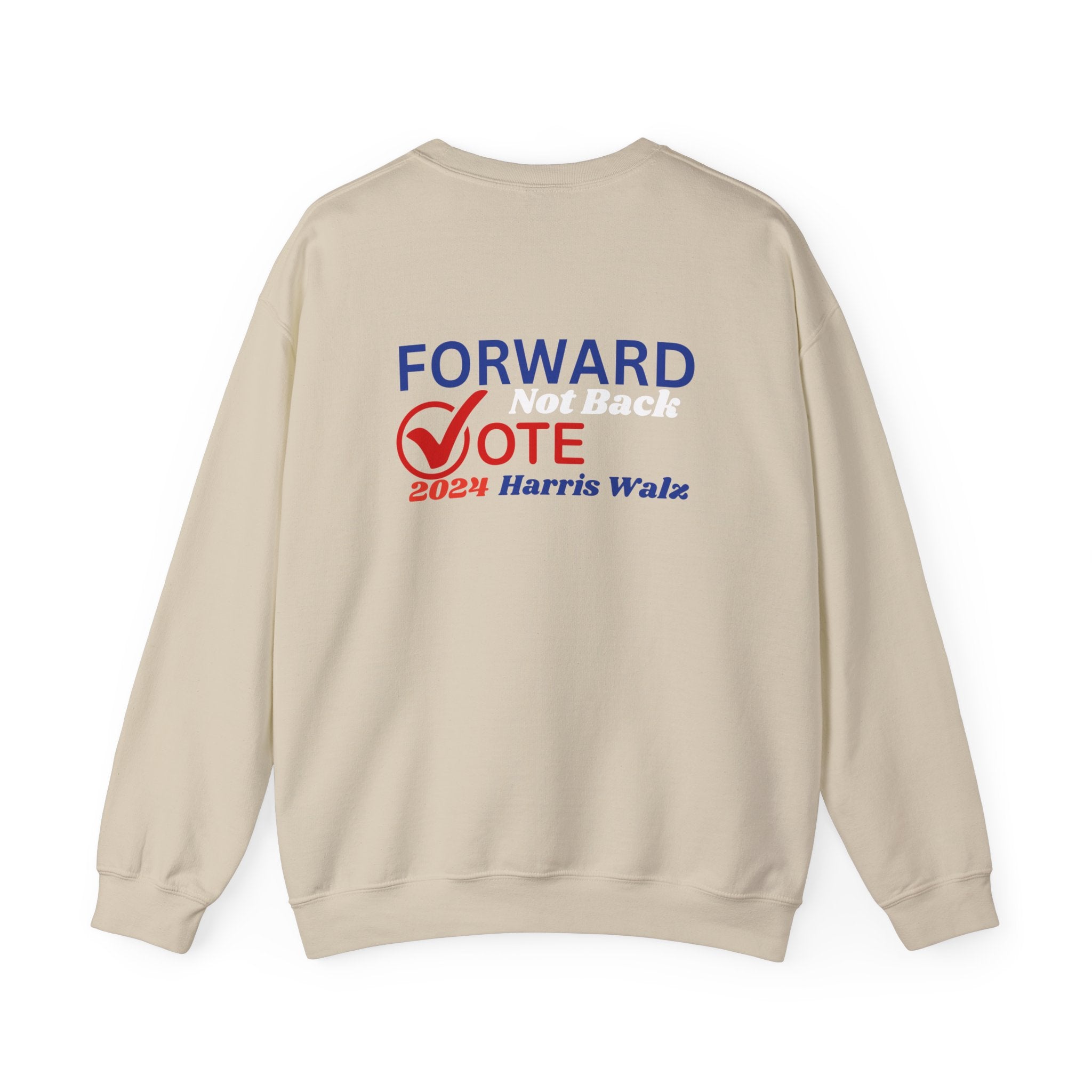 Forward Not Back, Sweatshirt