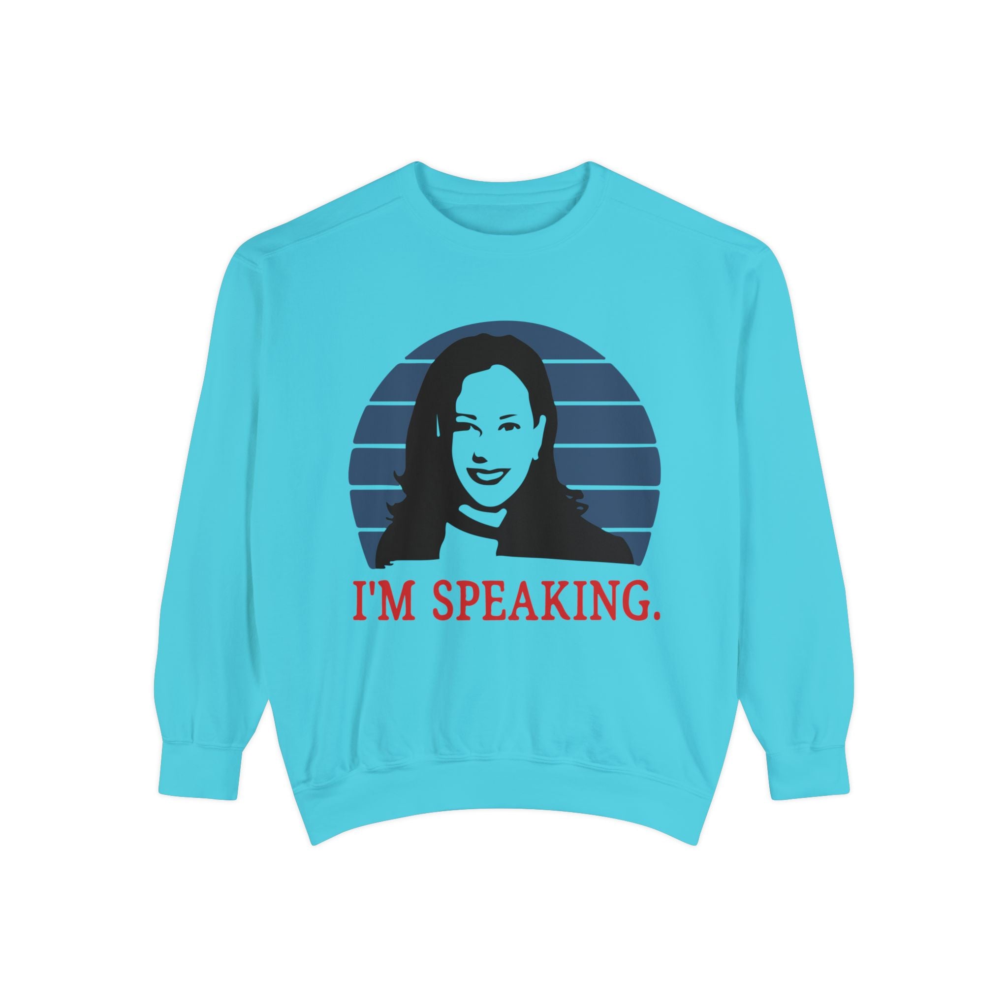 I'M Speaking, Sweatshirt