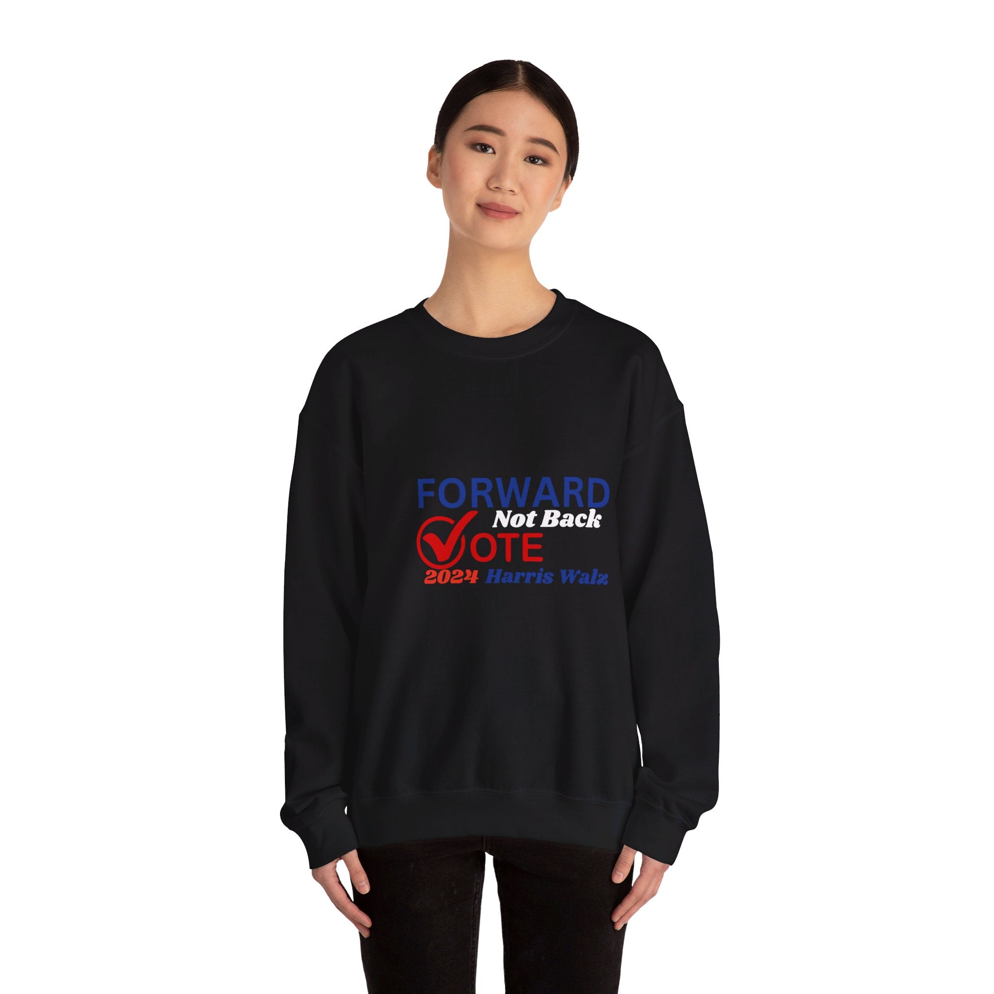 Forward Not Back, Sweatshirt