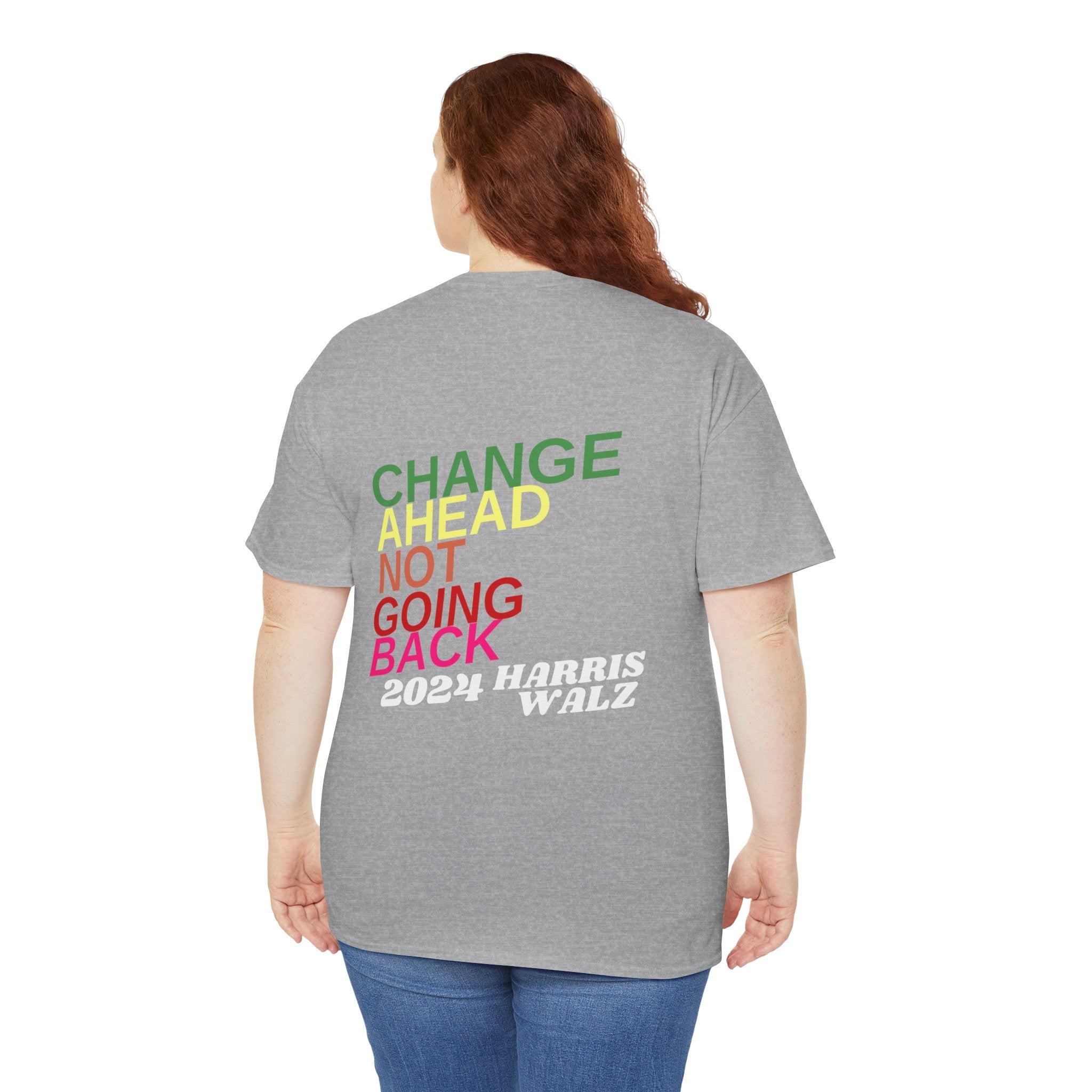 Changes Ahead Not Going Back, T-Shirt