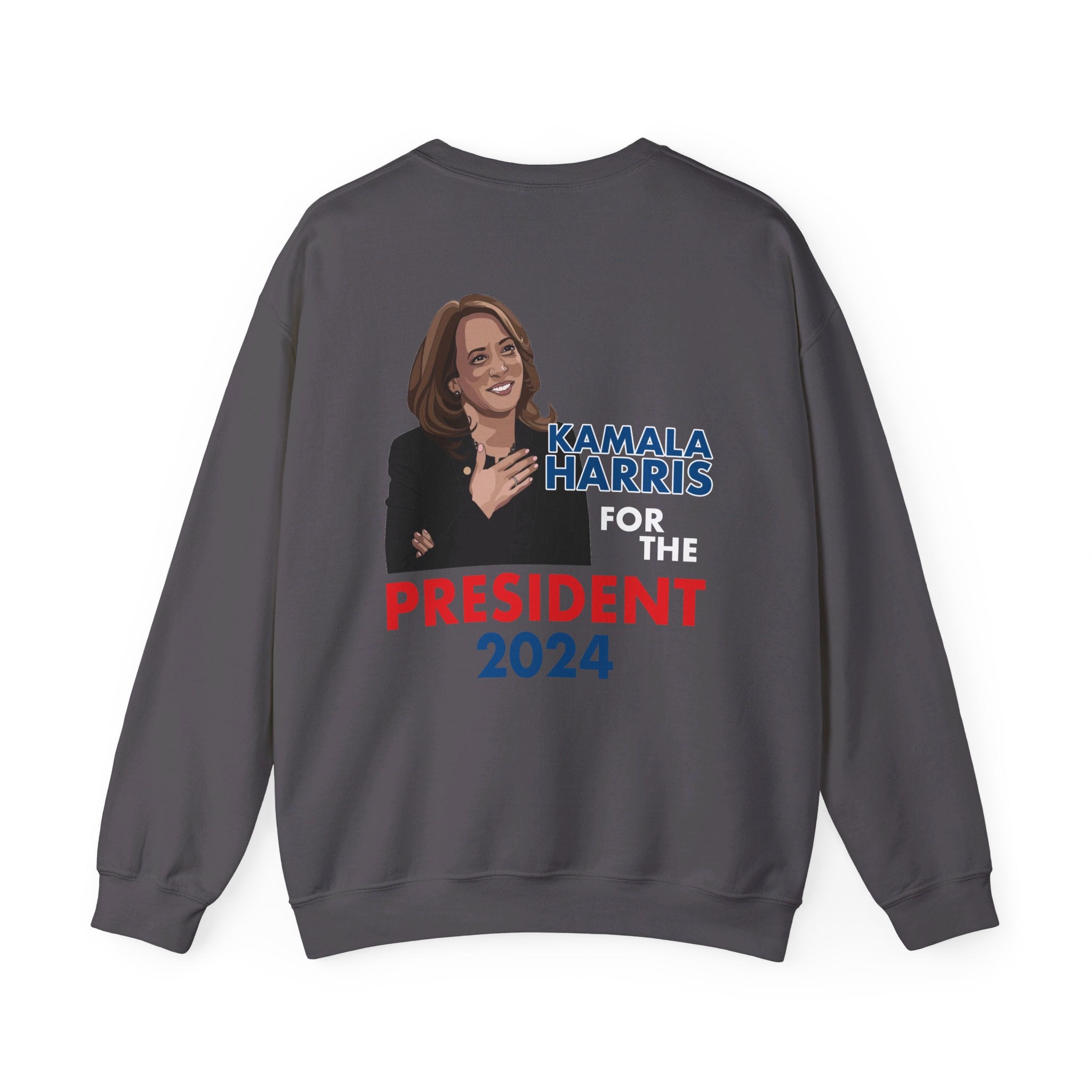 Kamala Harris For The President 2024, Sweatshirt