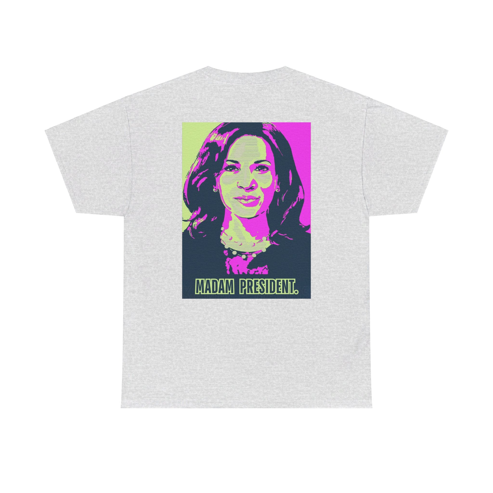 Madam President, T-Shirt