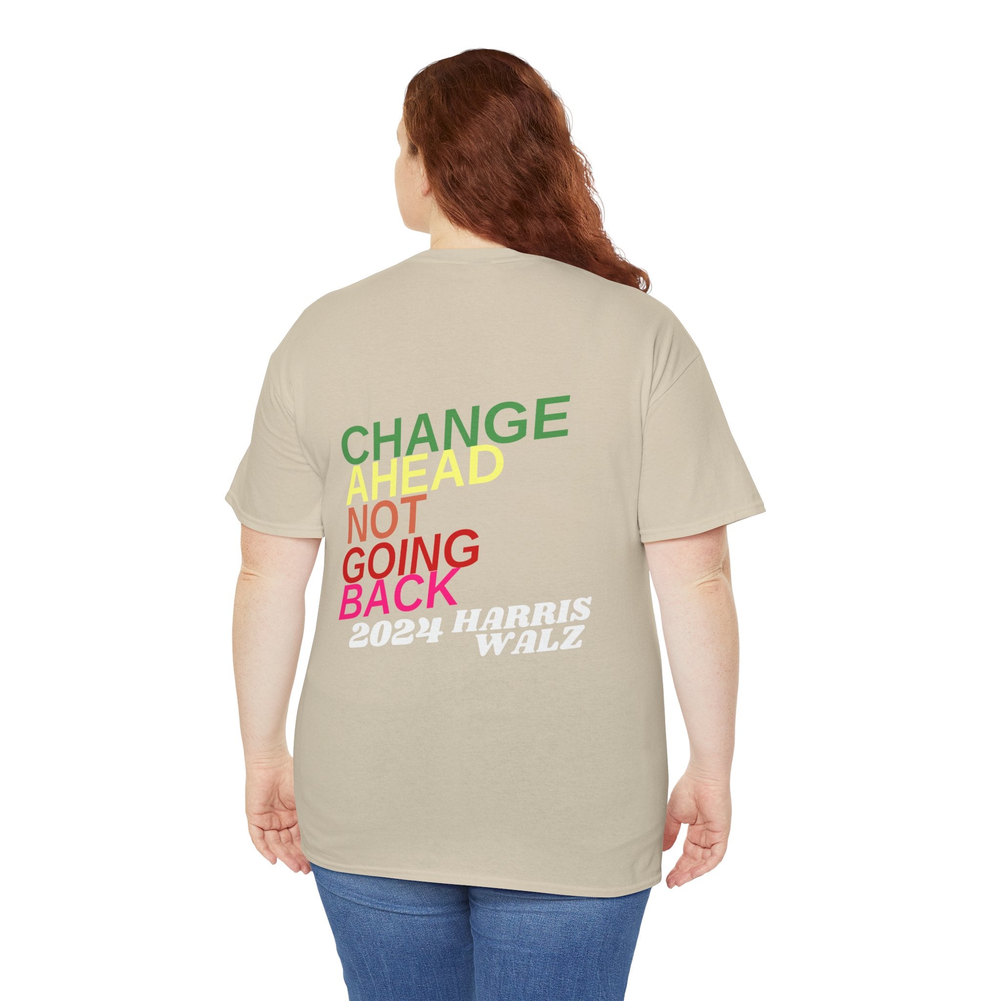 Changes Ahead Not Going Back, T-Shirt