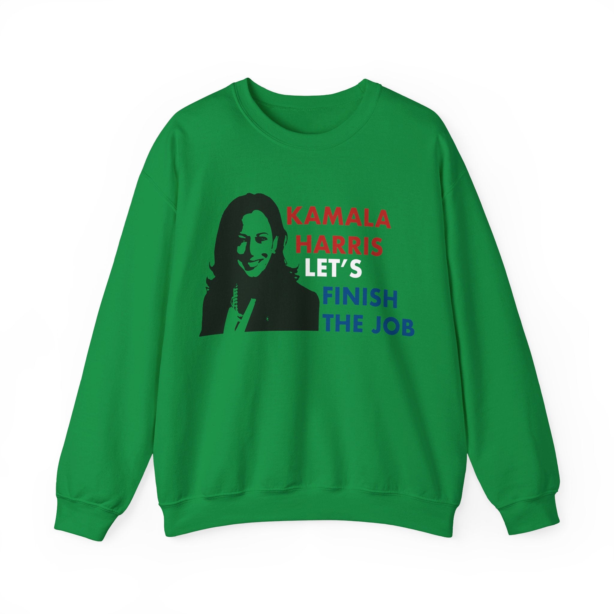 Let's Fininsh The Job Kamala Harris, Sweatshirt