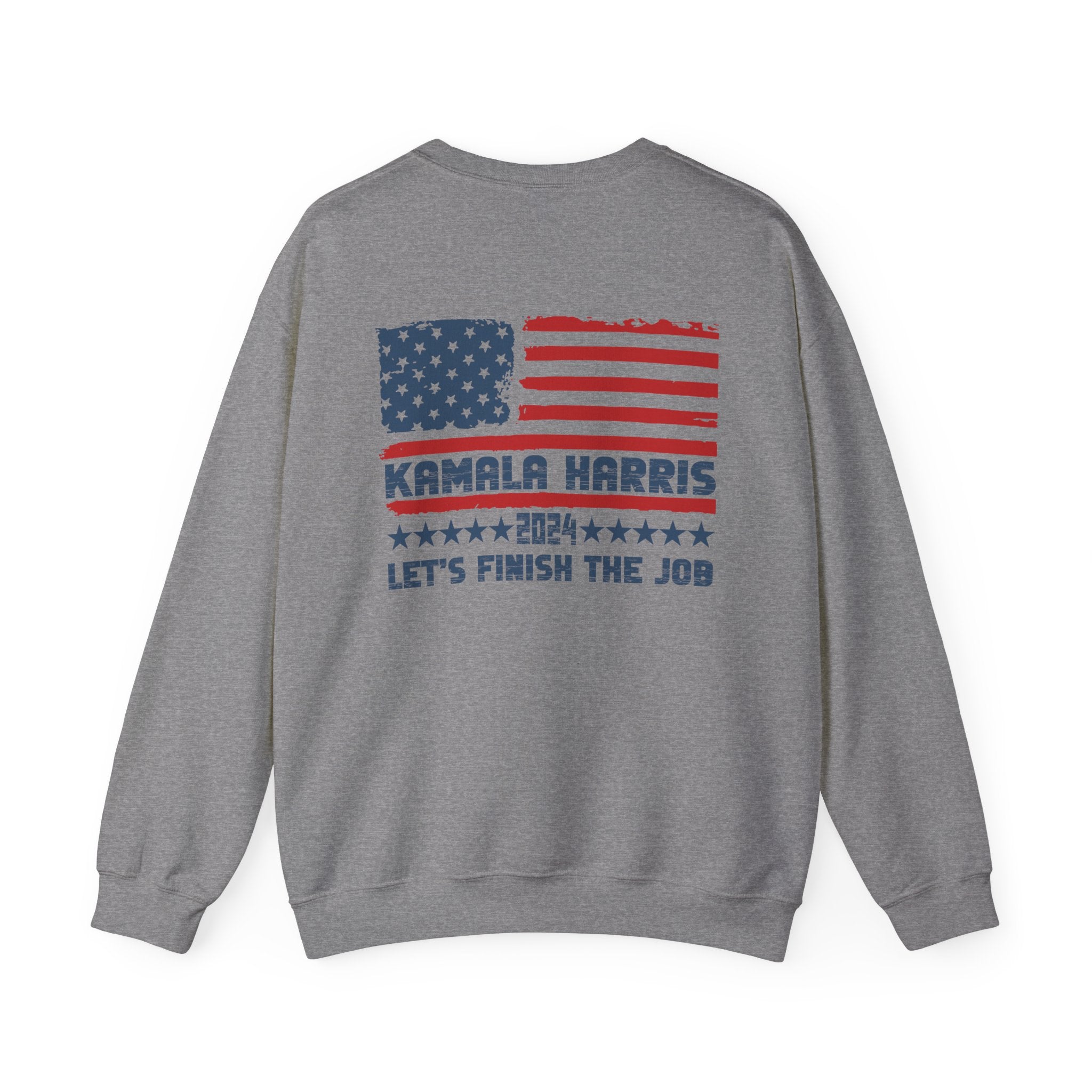 Kamala Harris 2024 Let's Finish The Job, Sweatshirt