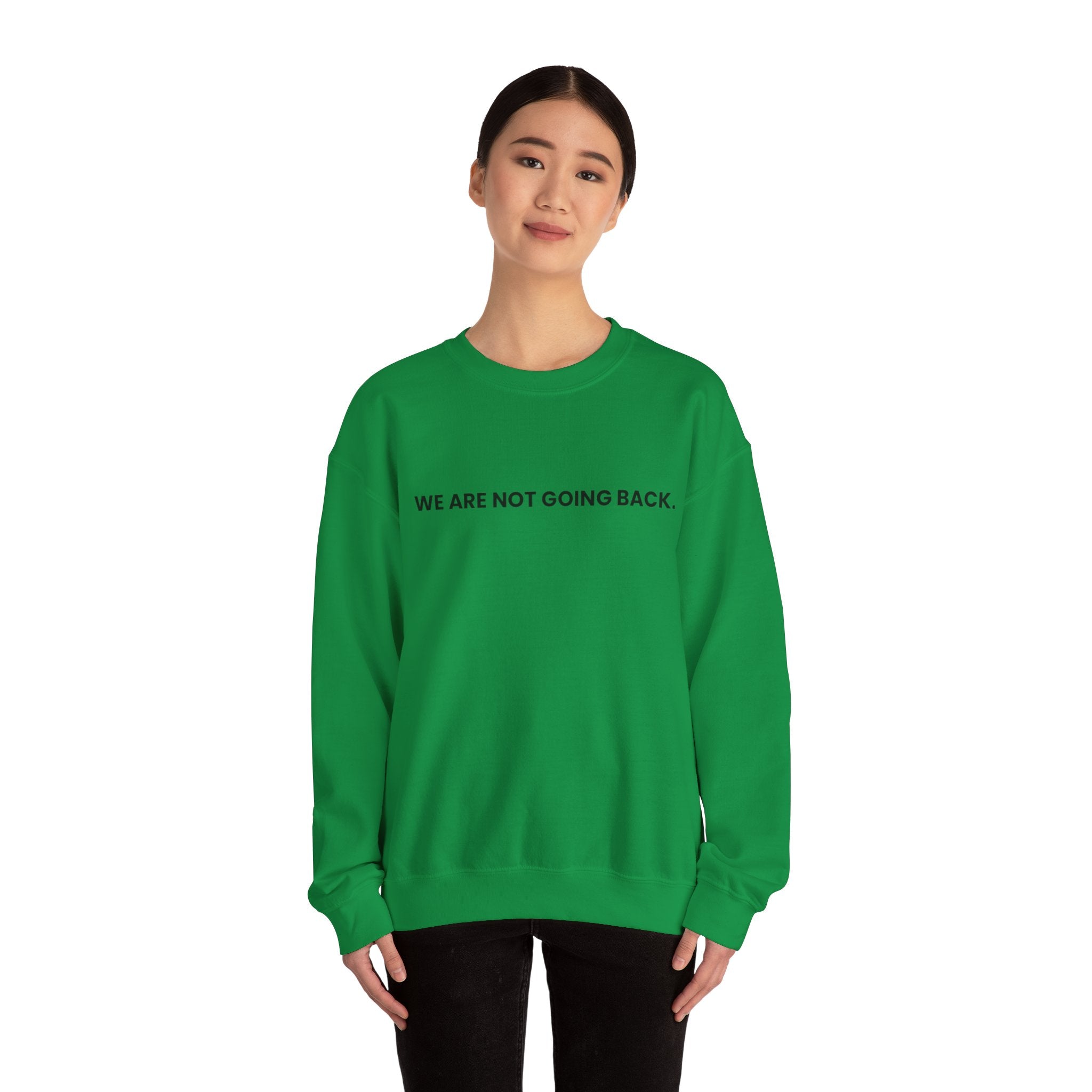 Forward Together No Looking Back, Sweatshirt