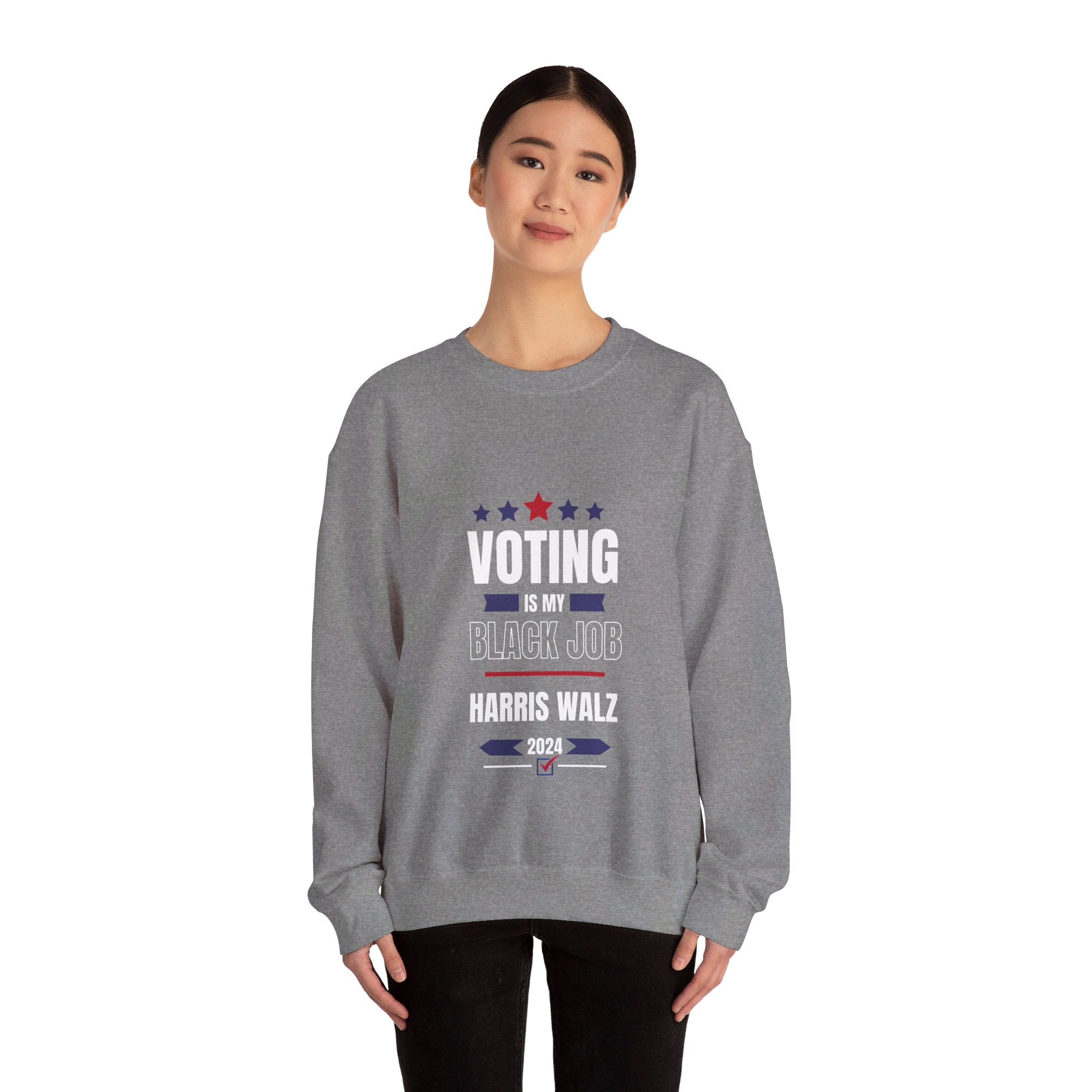 Voting is my Black Job, Sweatshirt