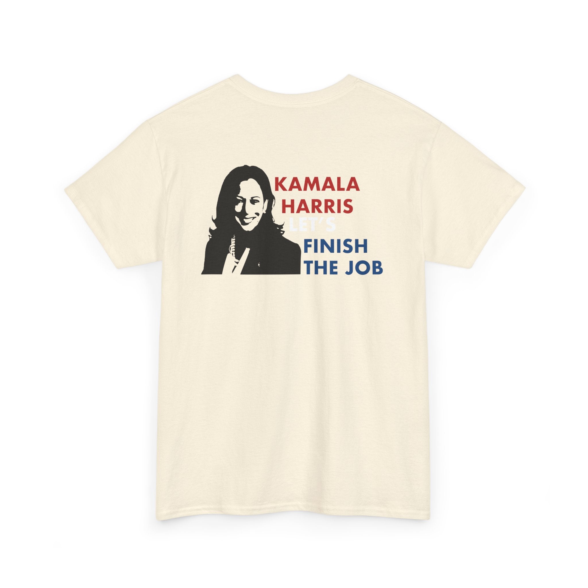 Kamala Harris Let's Finish The Job, T-Shirt