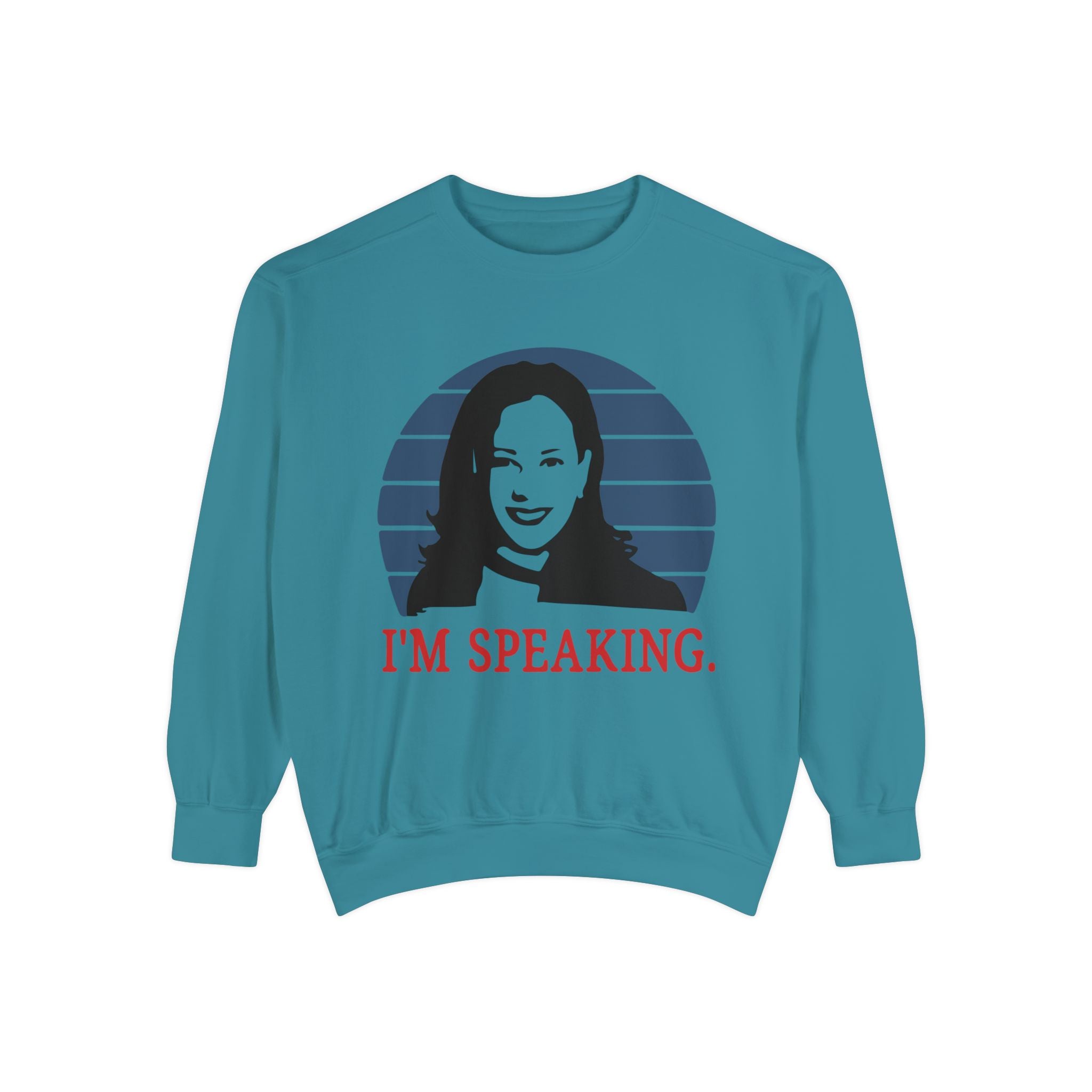 I'M Speaking, Sweatshirt