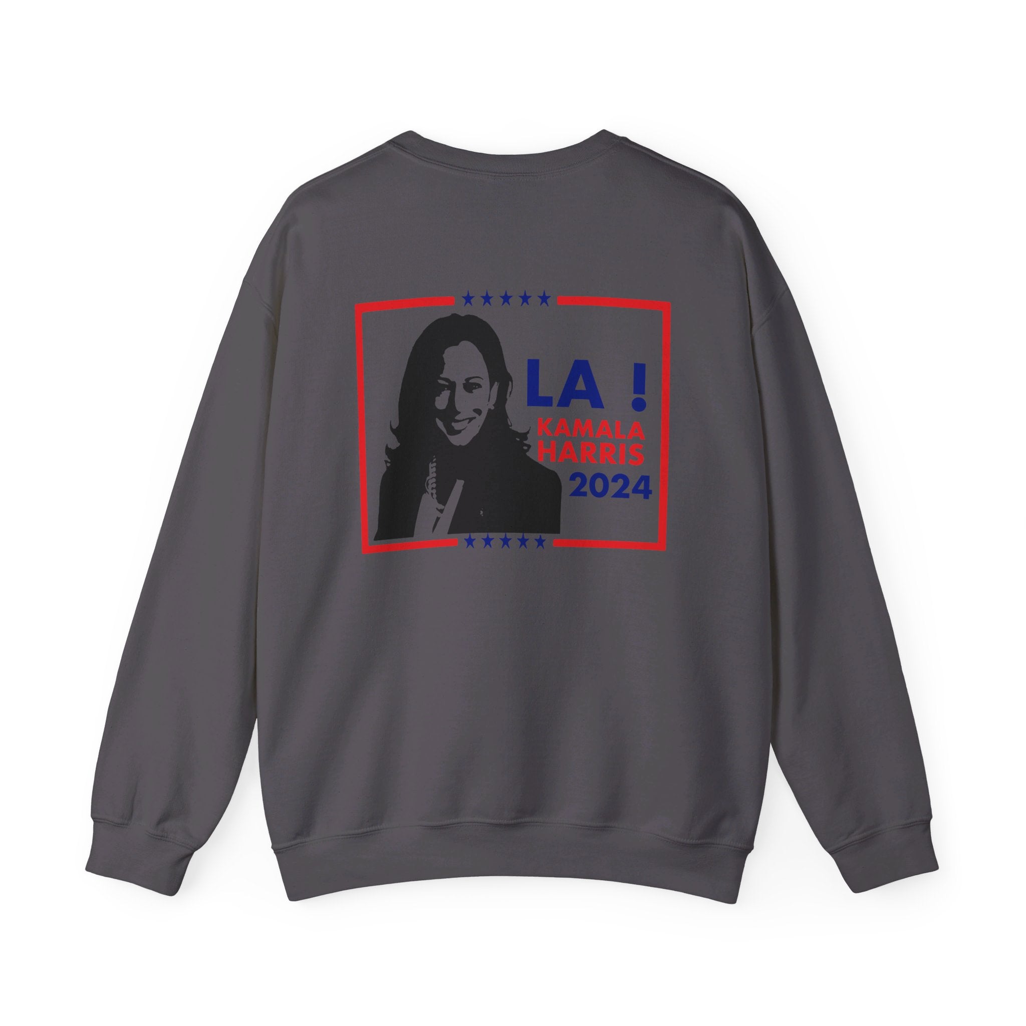 LA! Kamala Harris 2024, Sweatshirt