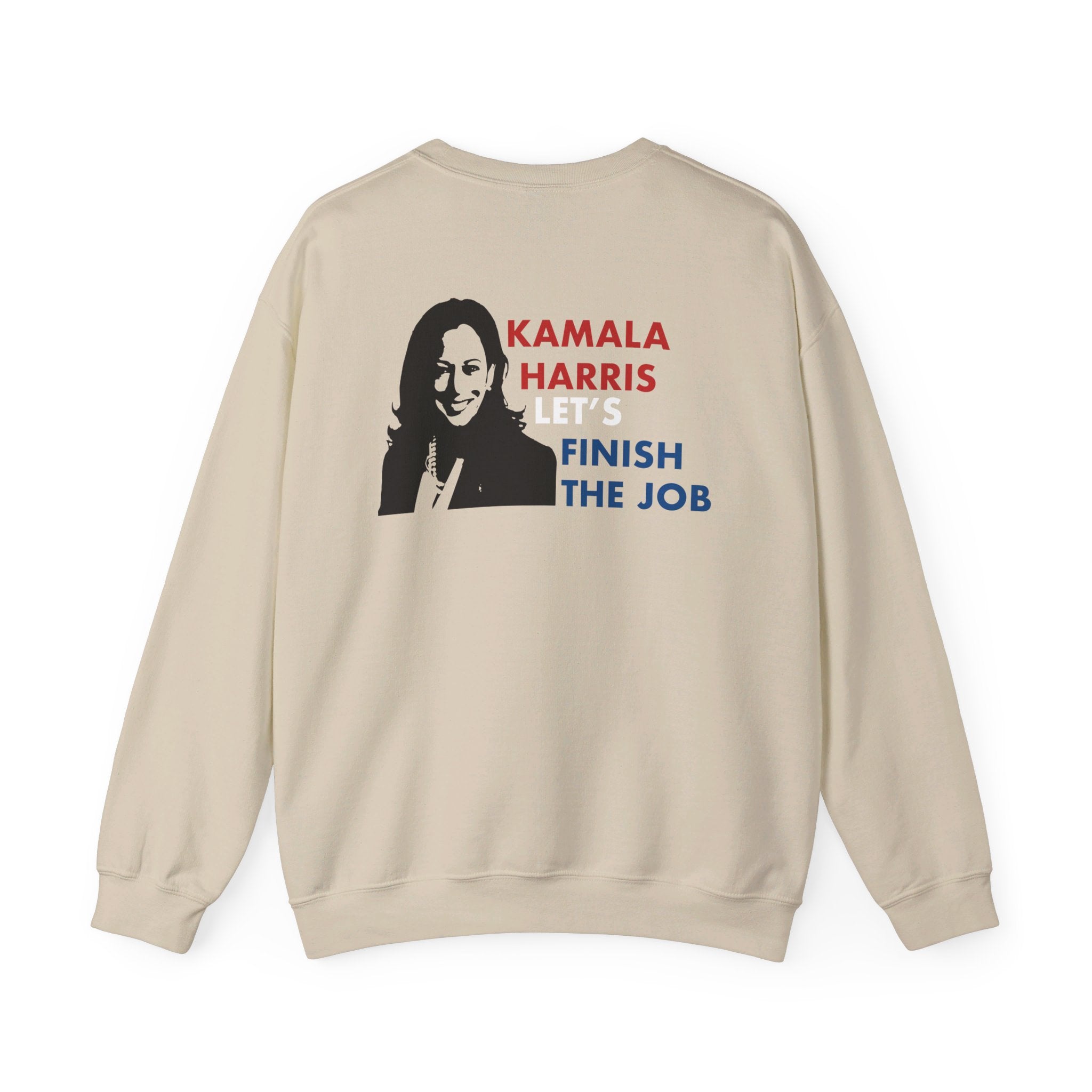 Kamala Harris Let's Finish The Job, Sweatshirt