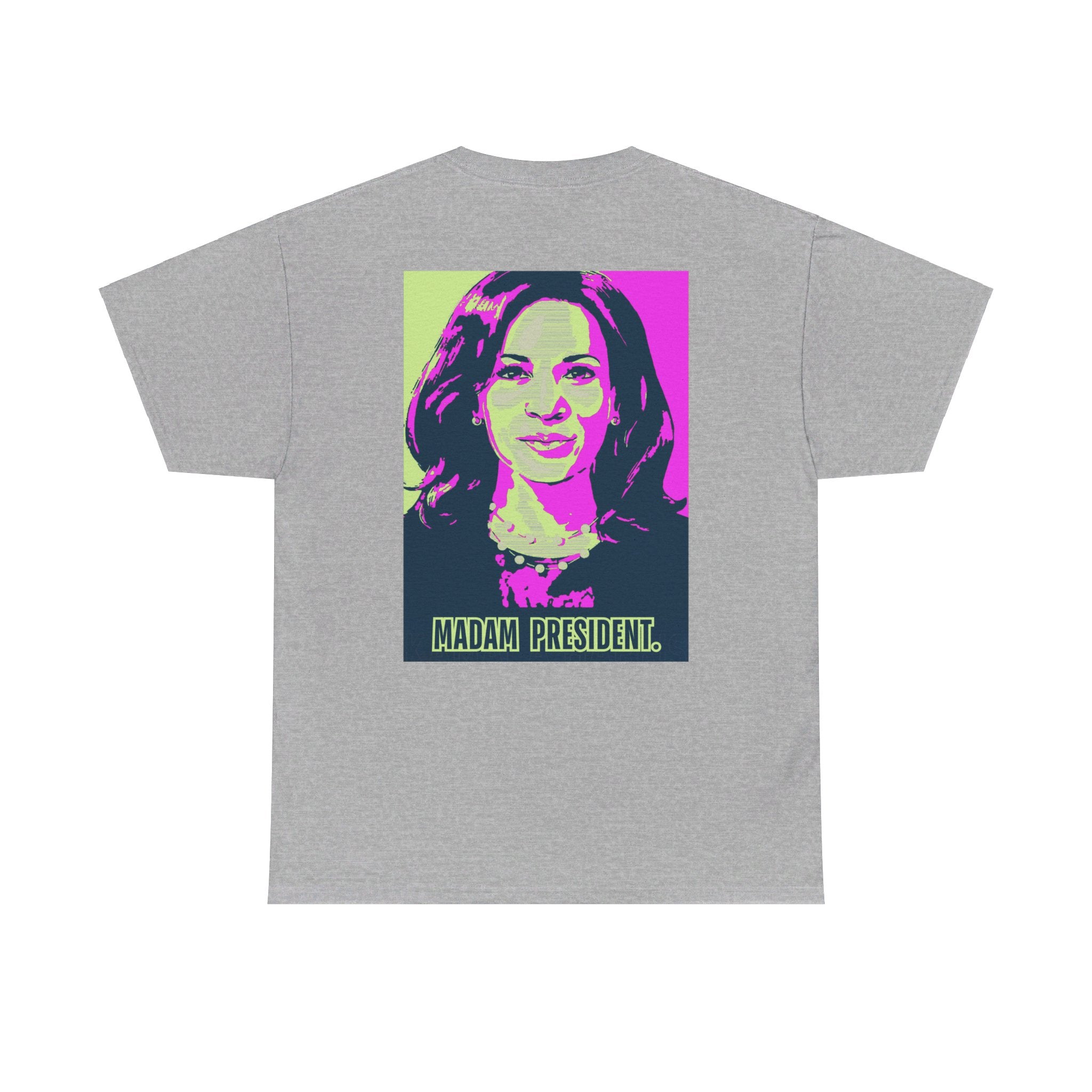 Madam President, T-Shirt