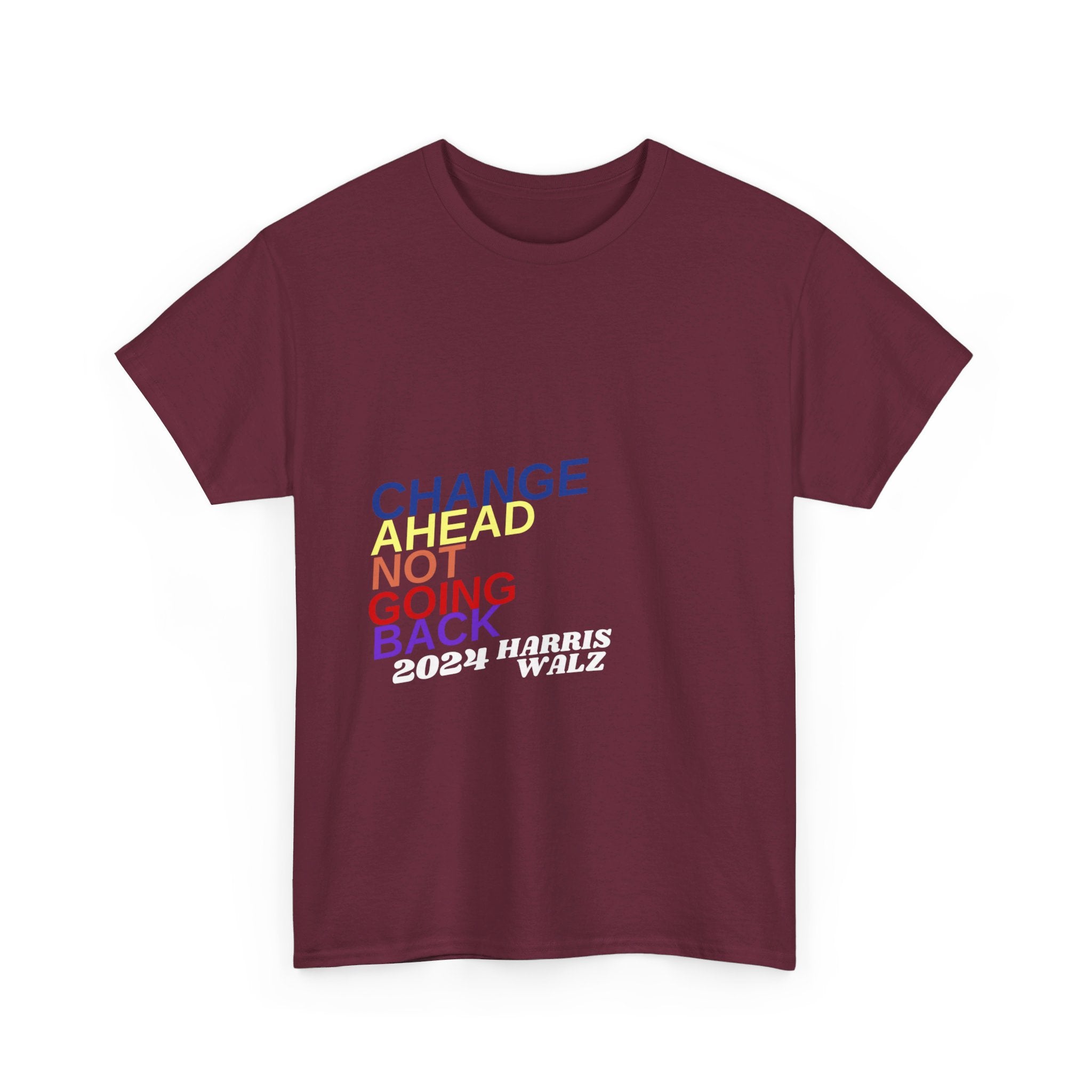 Changes Ahead Not Going Back, T-Shirt