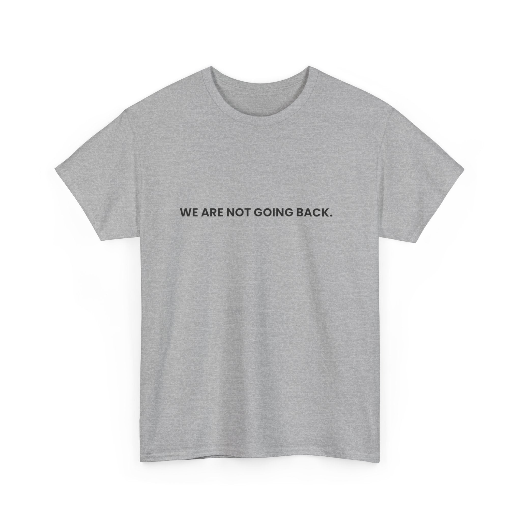 No Turning Back, T-Shirt