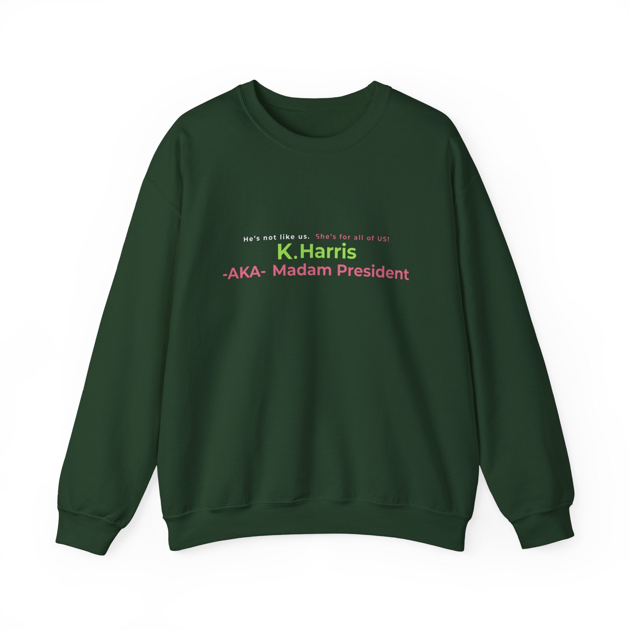 K.Harris -A.K.A- Madam Pesident, Sweatshirt