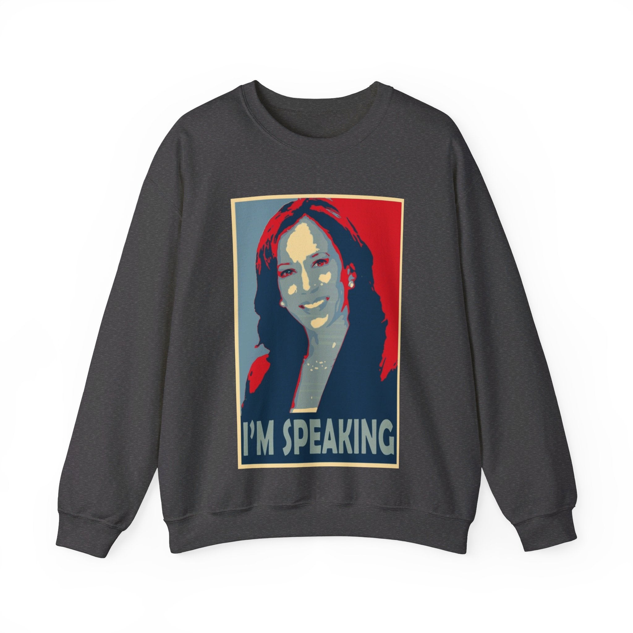 I'M Speaking, Sweatshirt