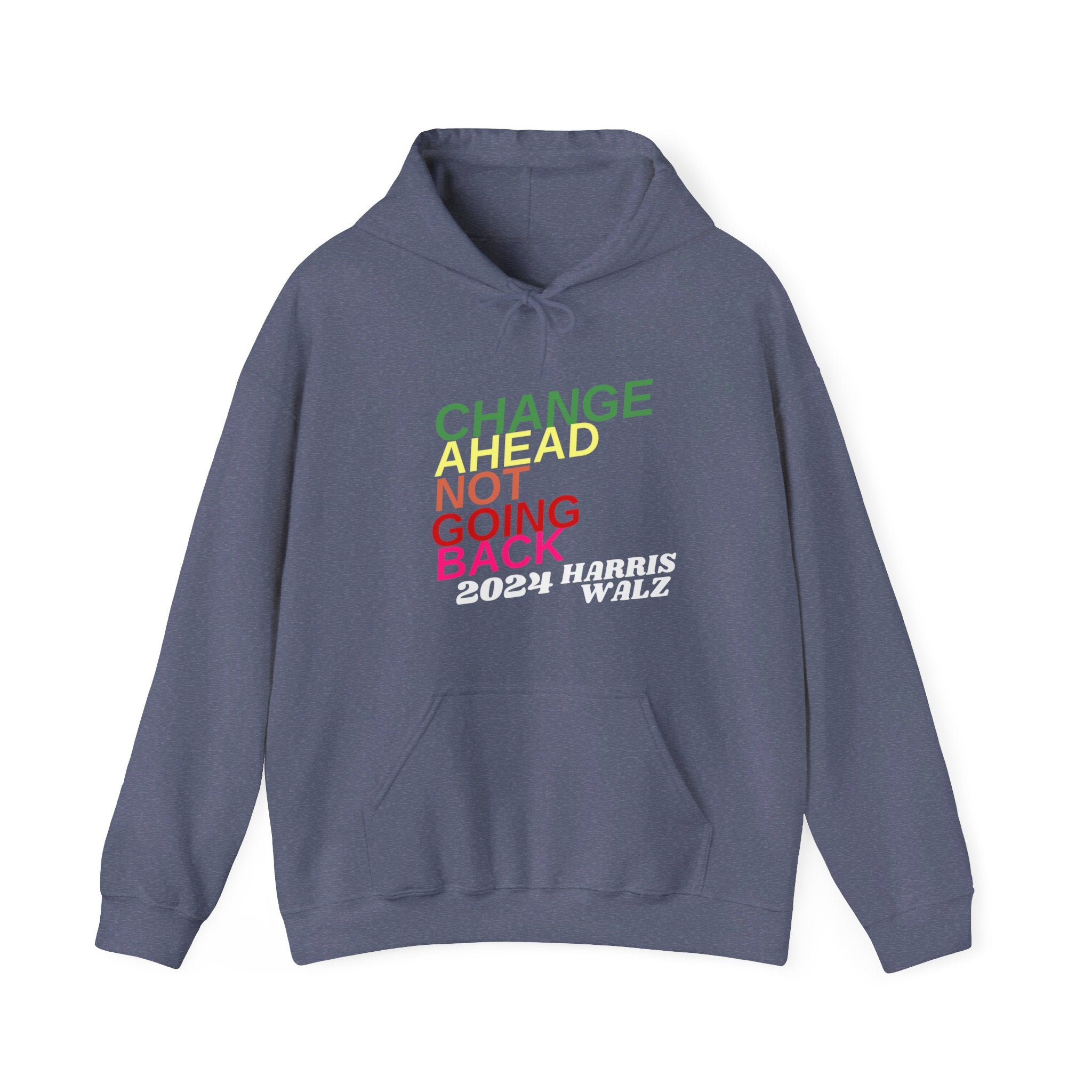 Changes Ahead Not Going Back, Hoodie