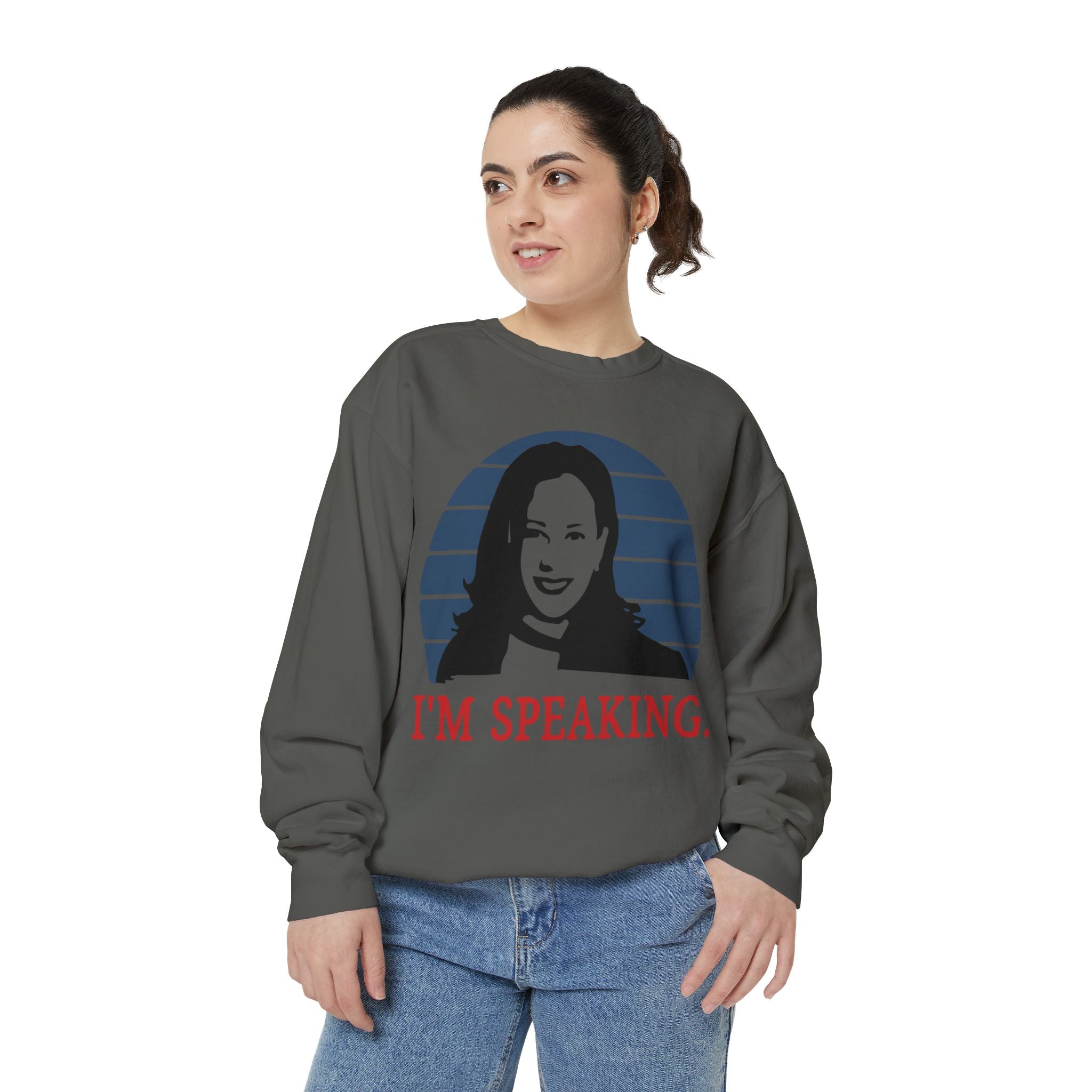 I'M Speaking, Sweatshirt