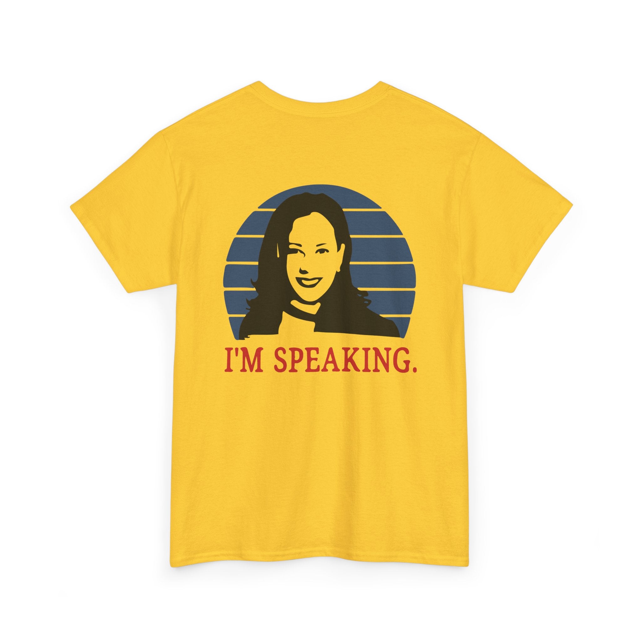 I'M Speaking, T-Shirt