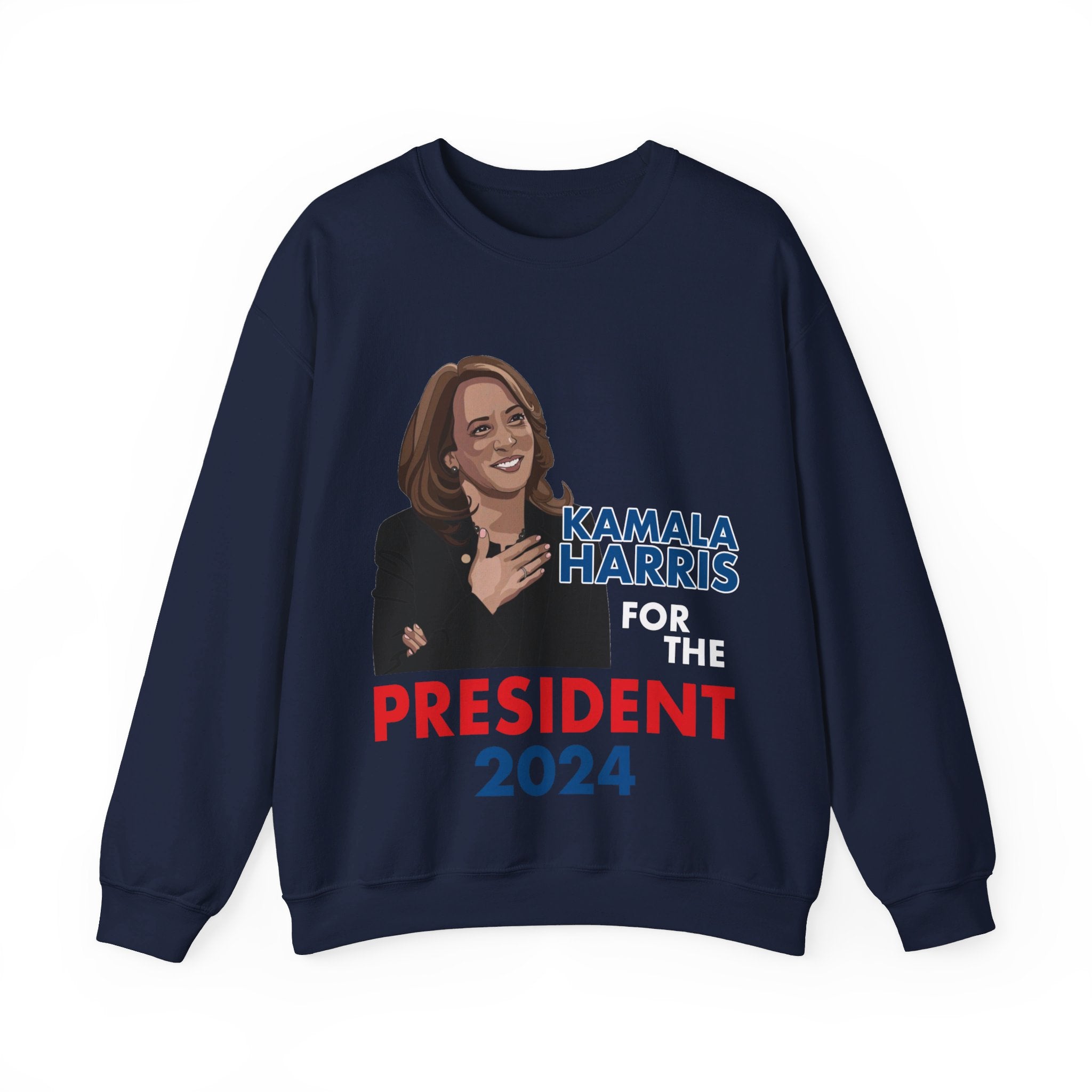 Kamala Harris For The President 2024, Sweatshirt