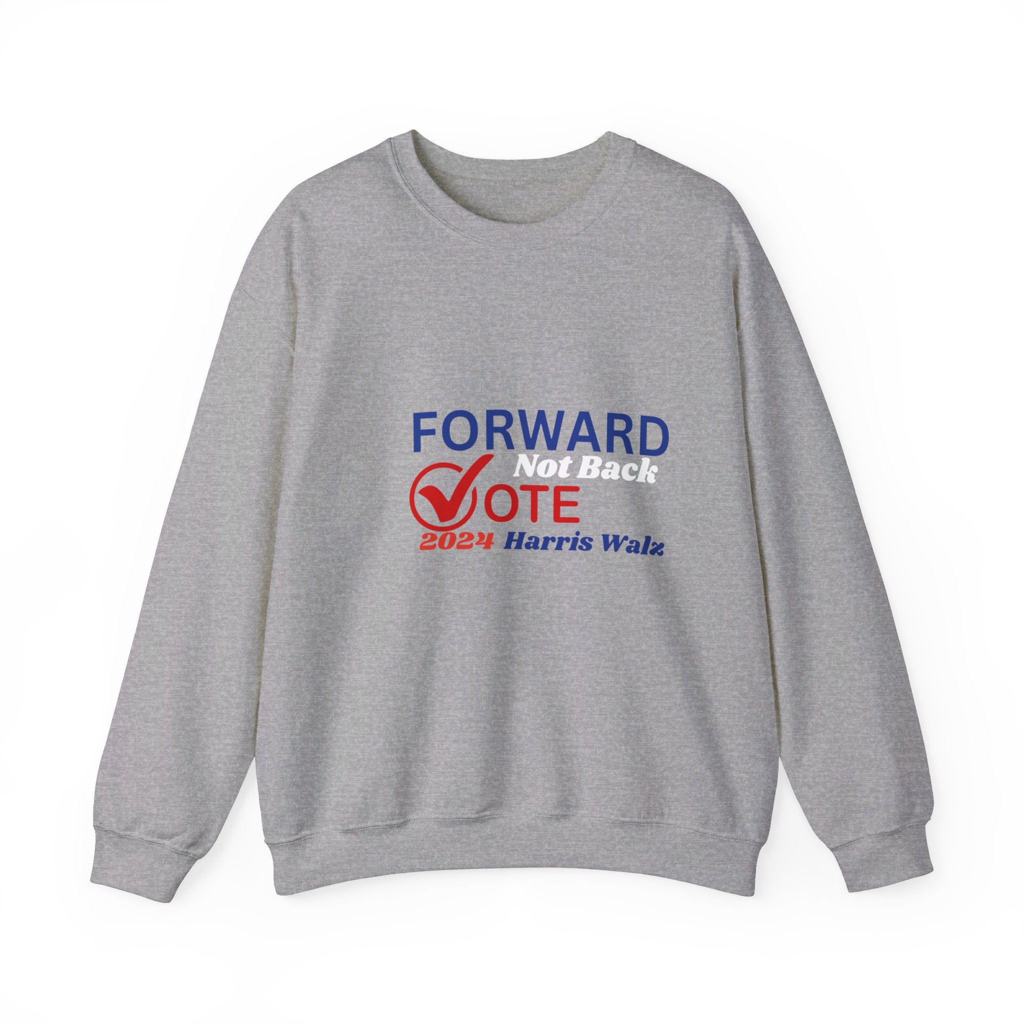 Forward Not Back, Sweatshirt