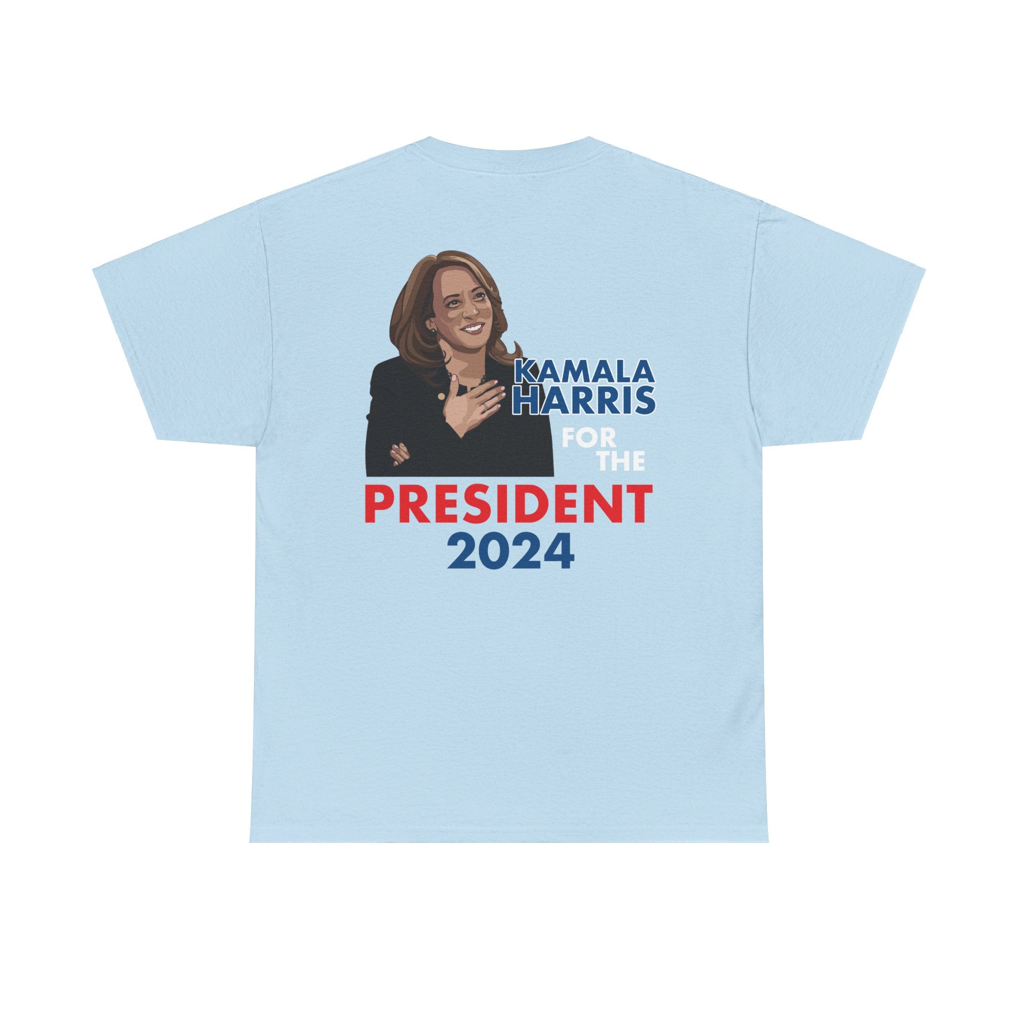 Kamala Harris For The President, T-Shirt