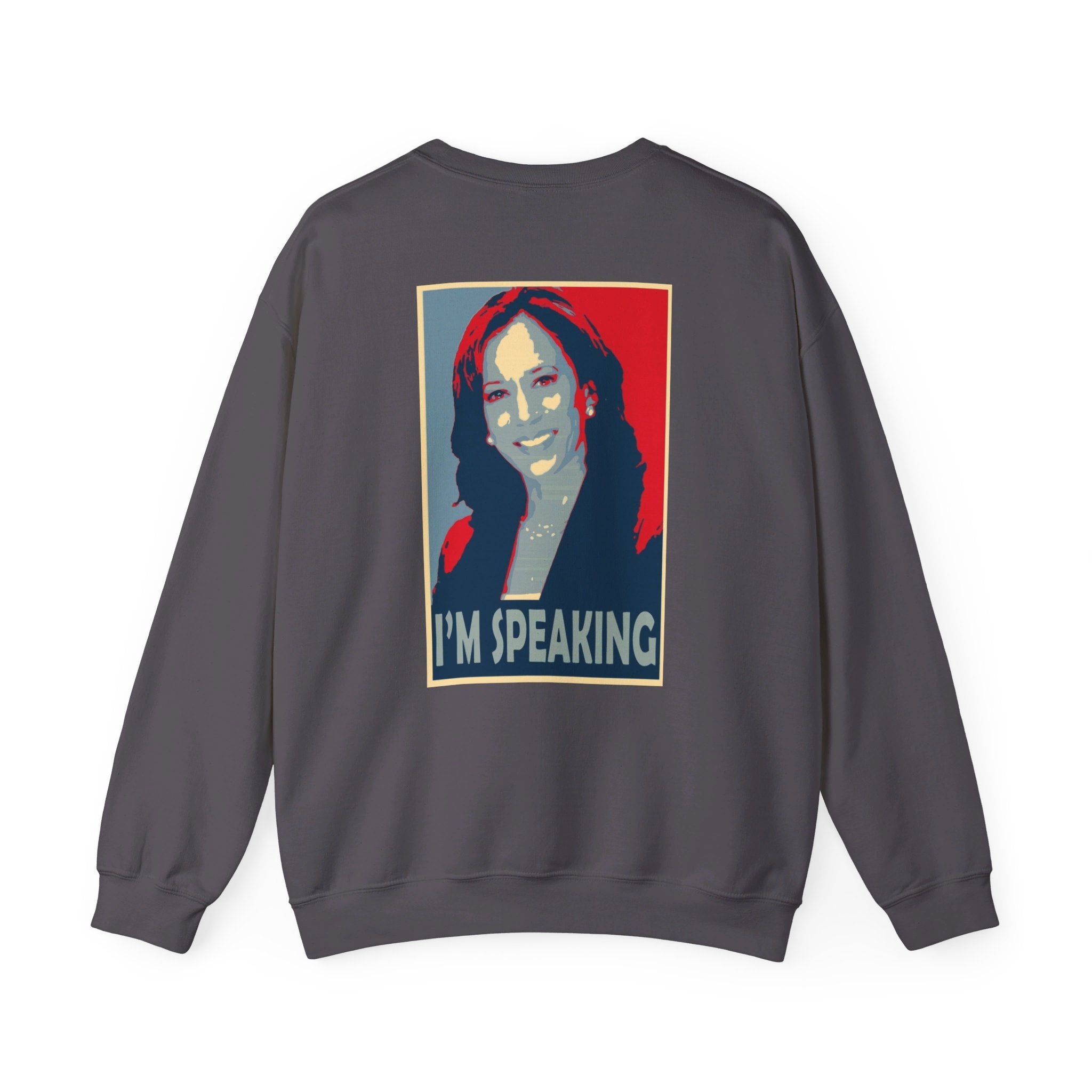 I'M Speaking, Sweatshirt