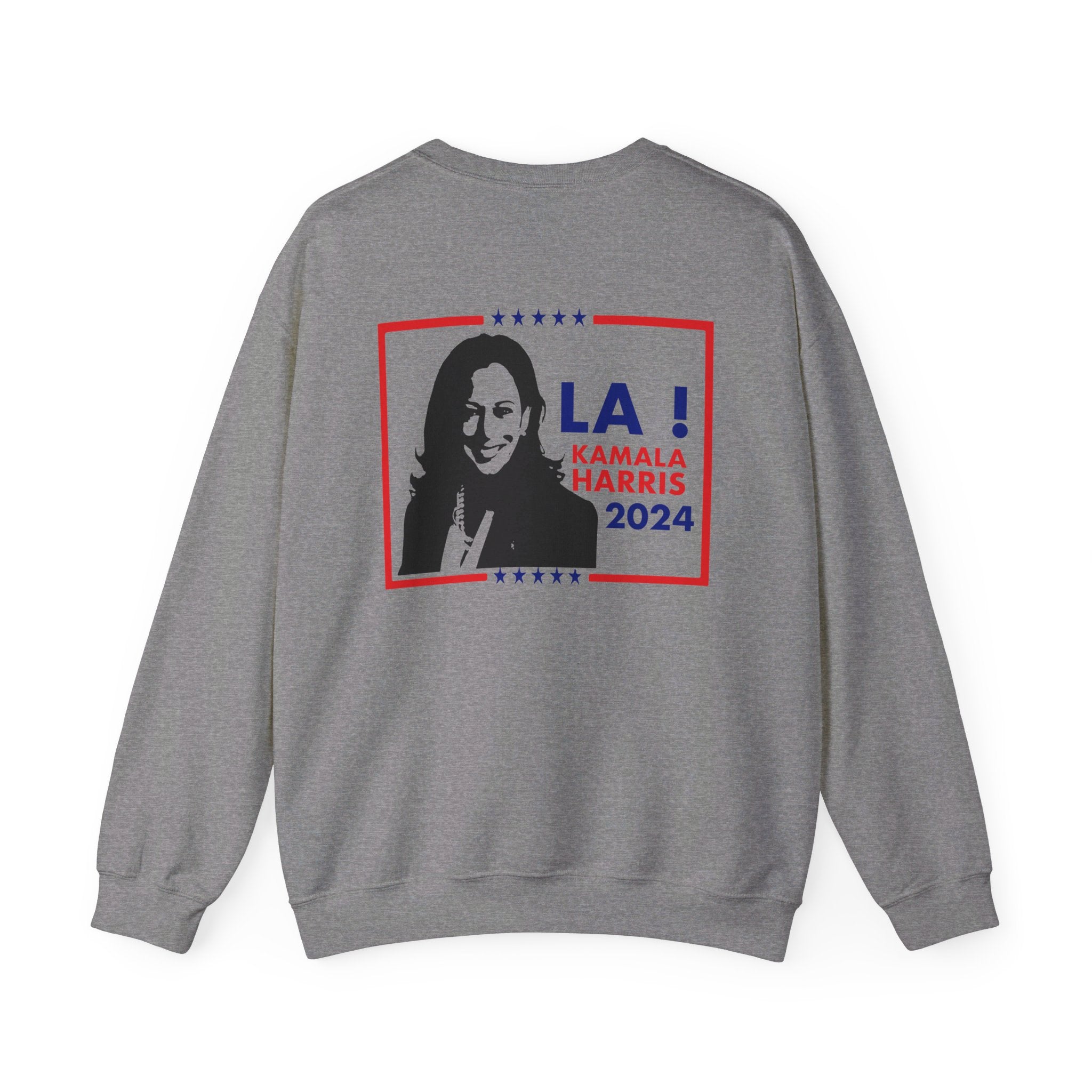 LA! Kamala Harris 2024, Sweatshirt