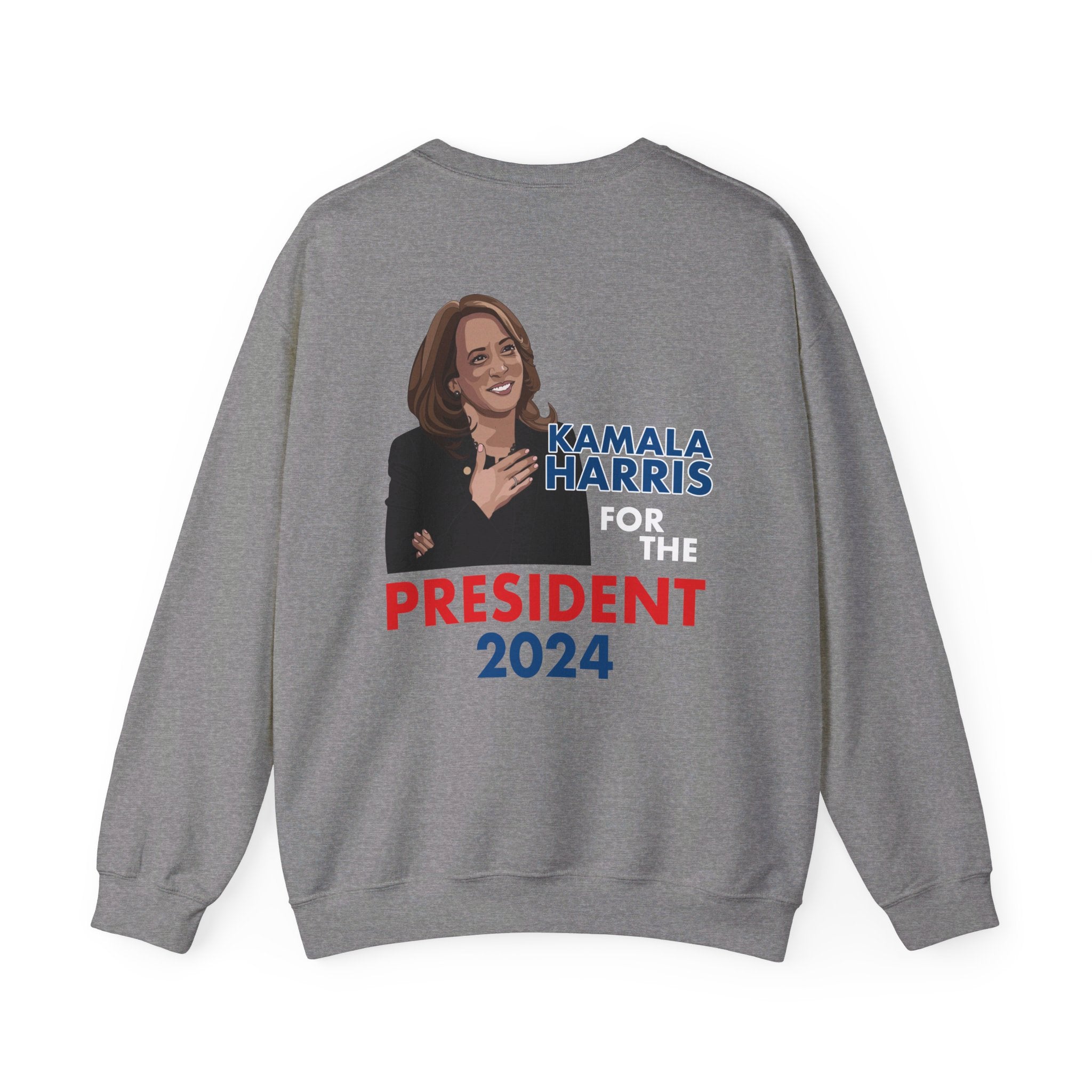 Kamala Harris For The President 2024, Sweatshirt