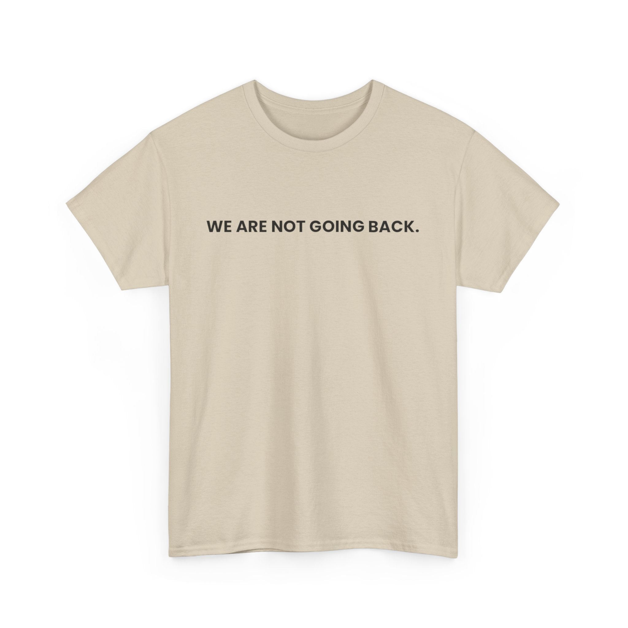 No Turning Back, T-Shirt