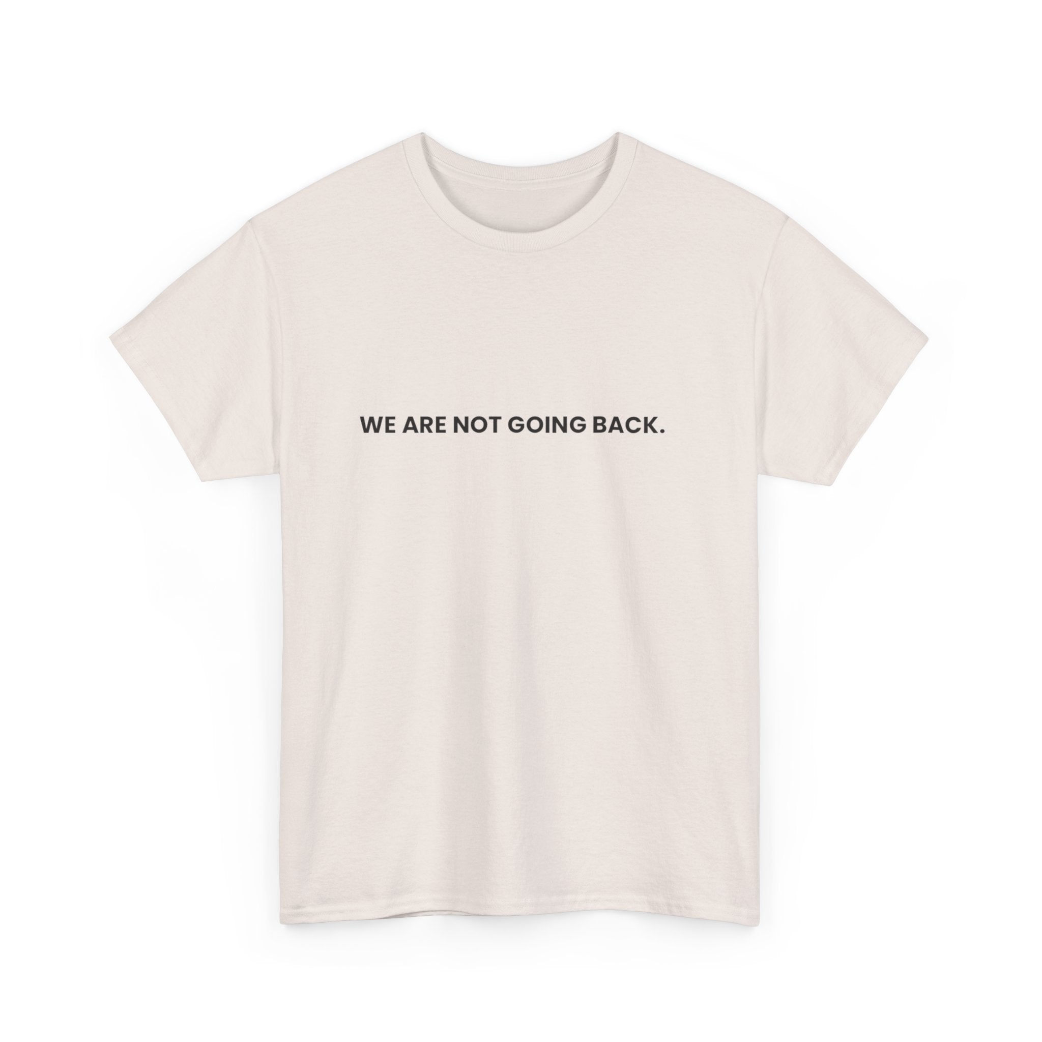 No Turning Back, T-Shirt