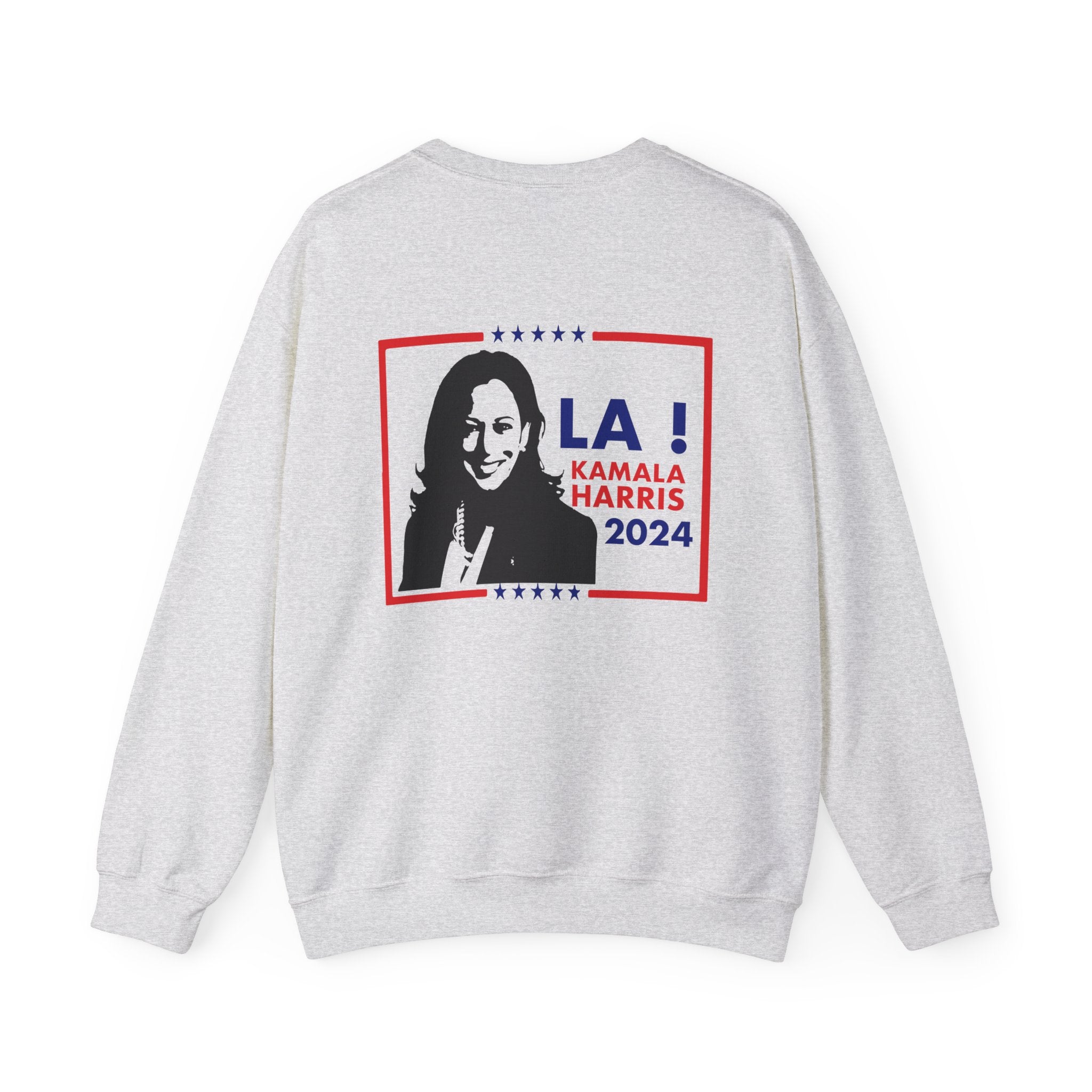 LA! Kamala Harris 2024, Sweatshirt