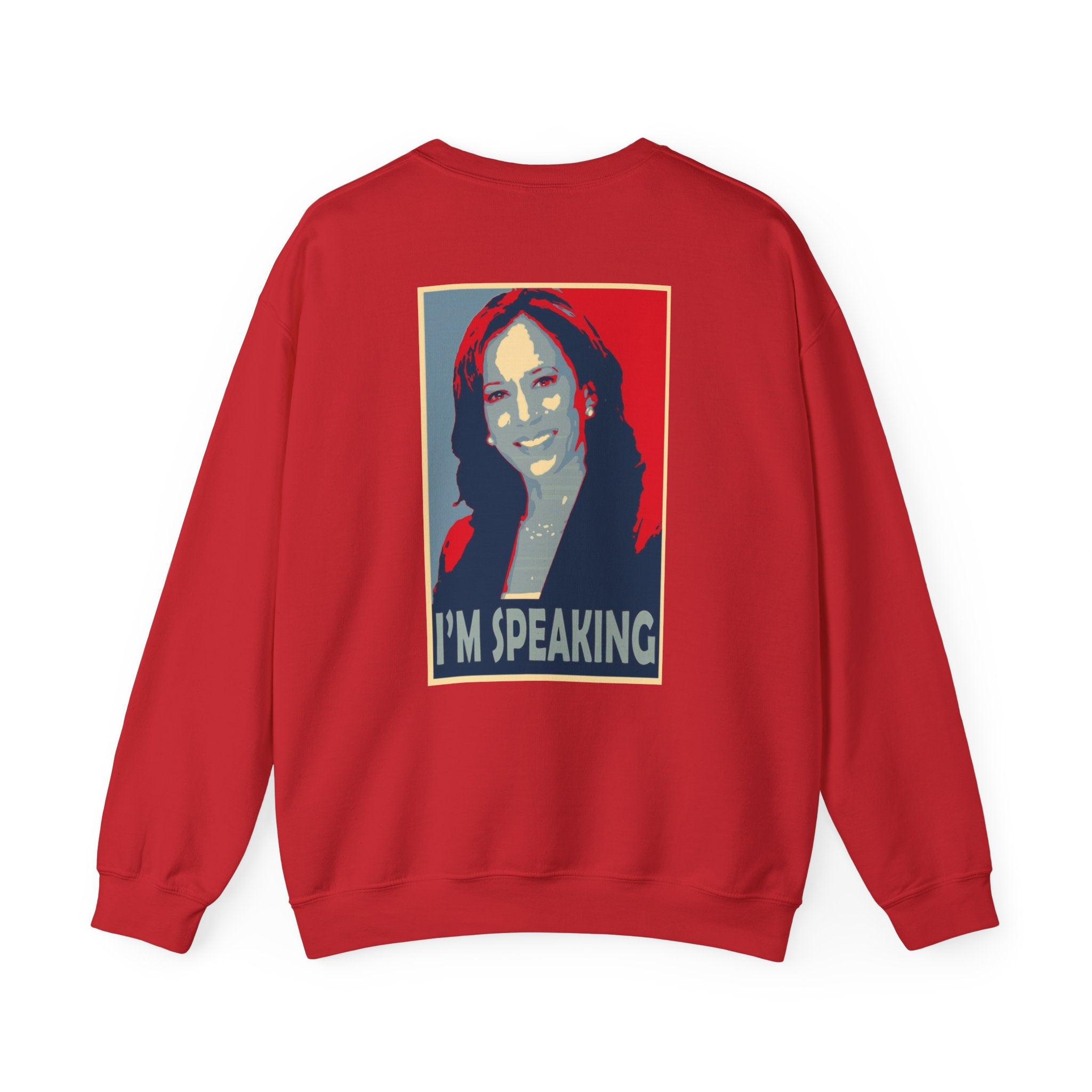 I'M Speaking, Sweatshirt