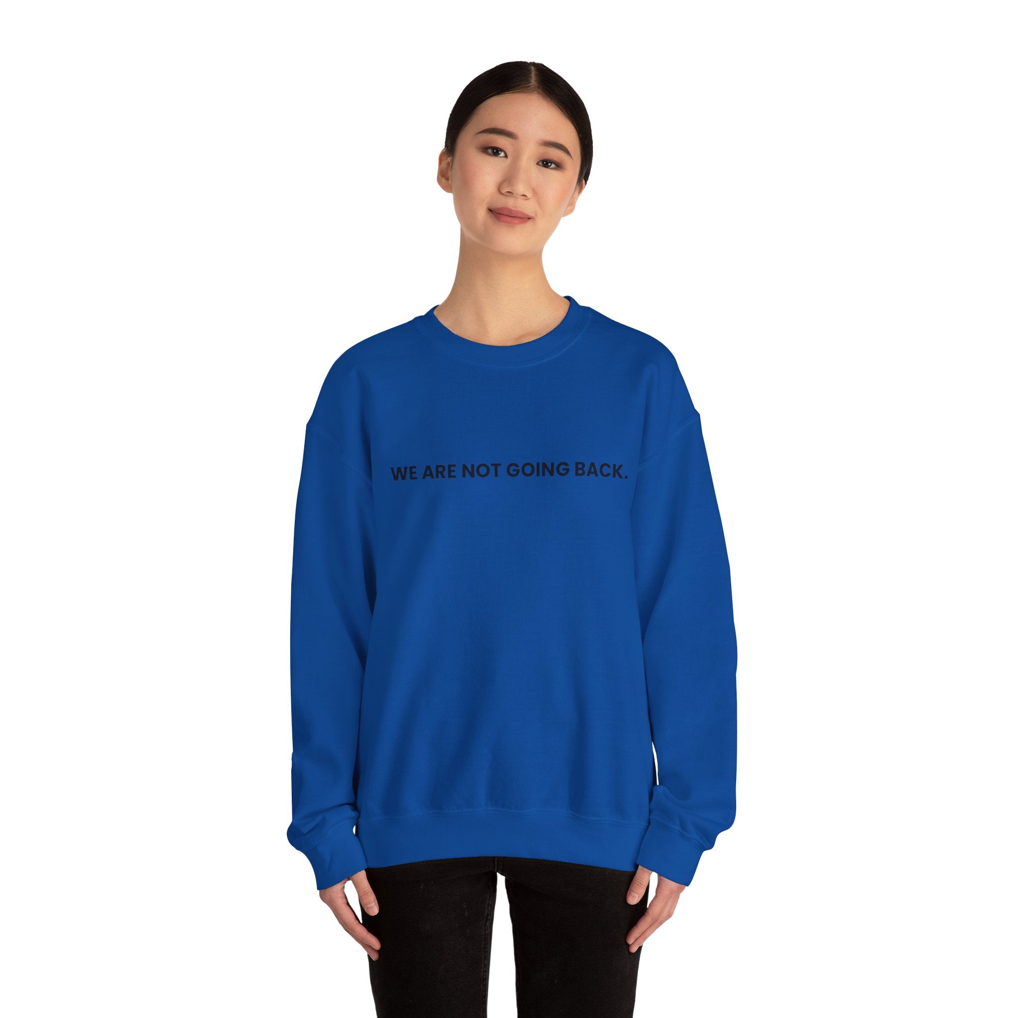 No Turning Back, Sweatshirt