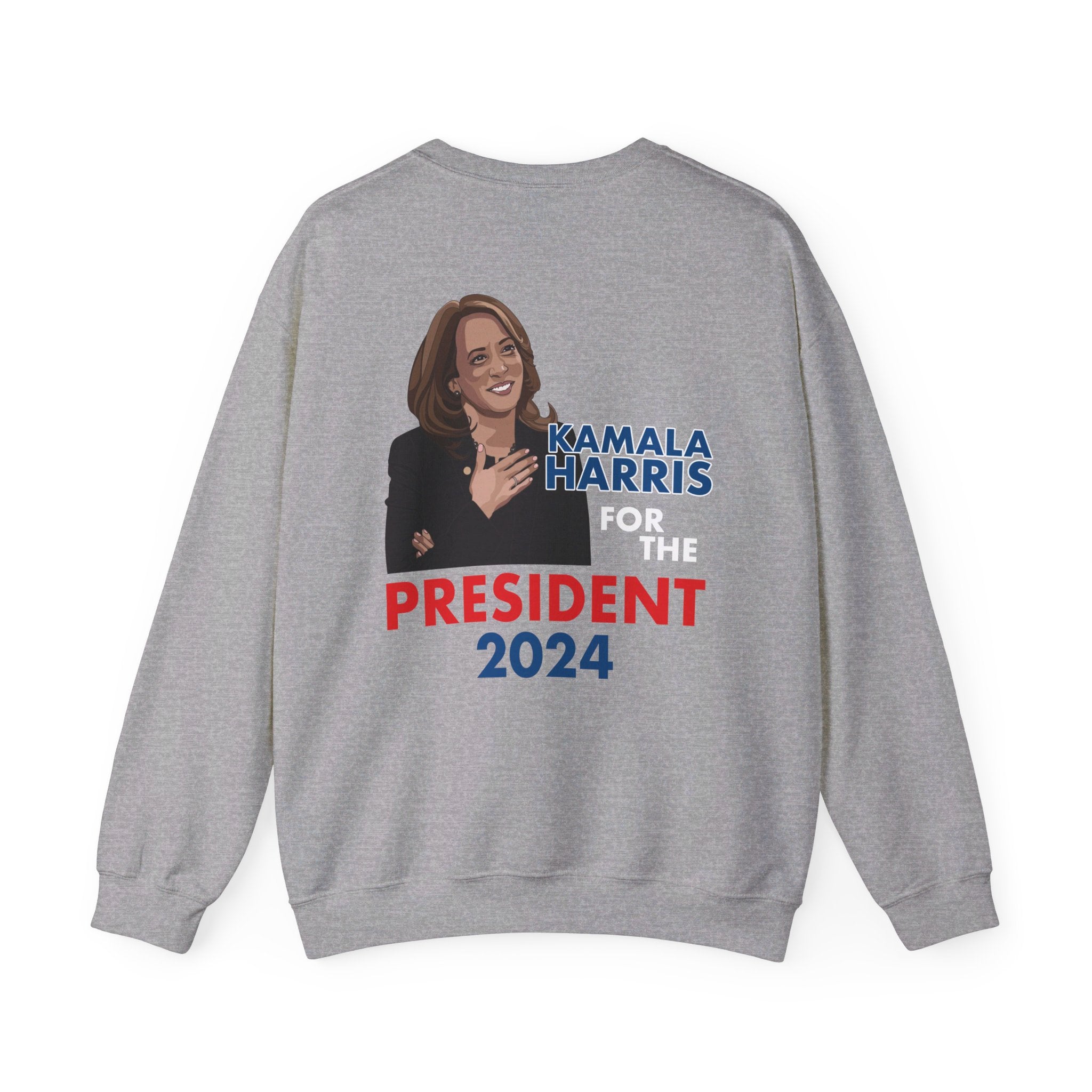 Kamala Harris For The President 2024, Sweatshirt