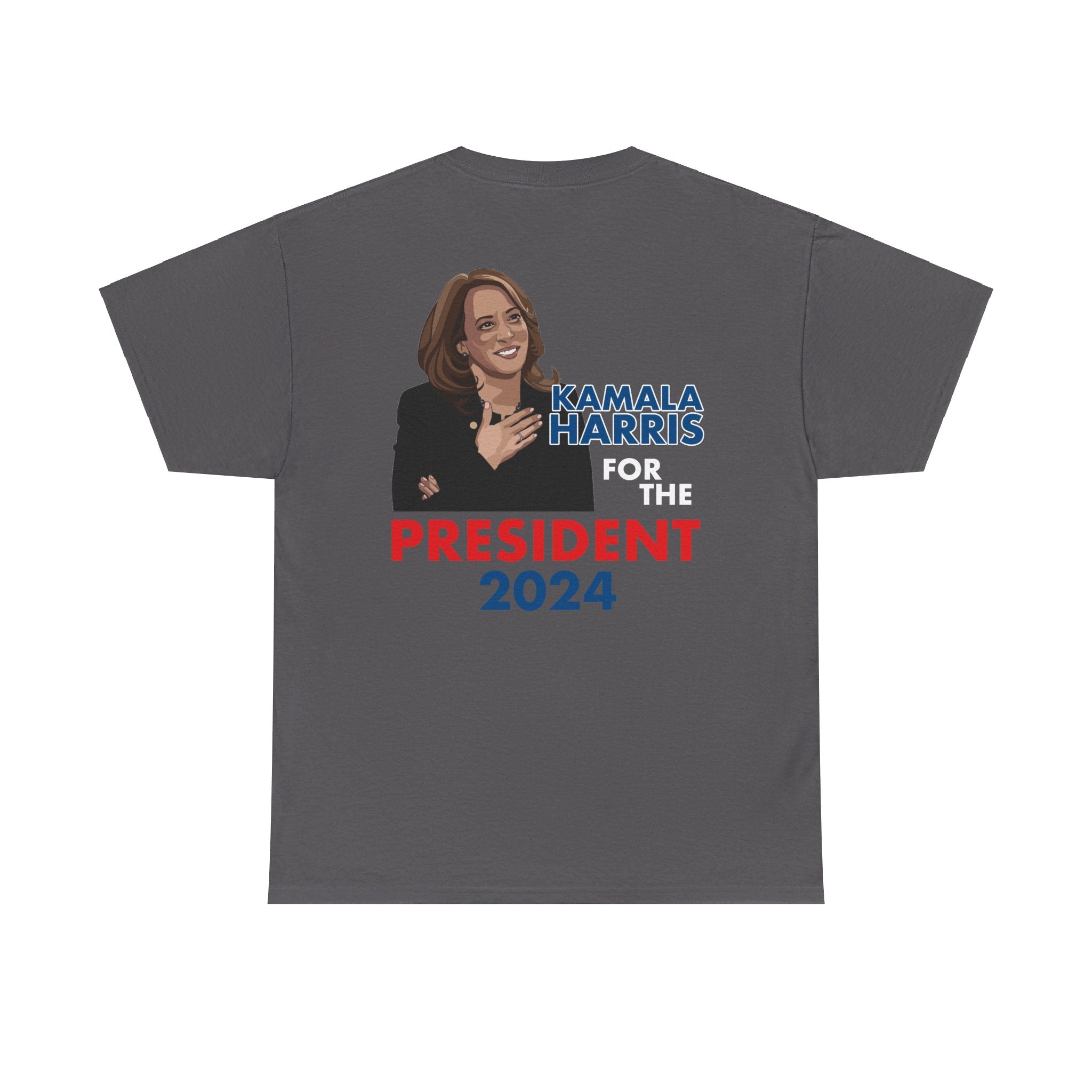 Kamala Harris For The President, T-Shirt