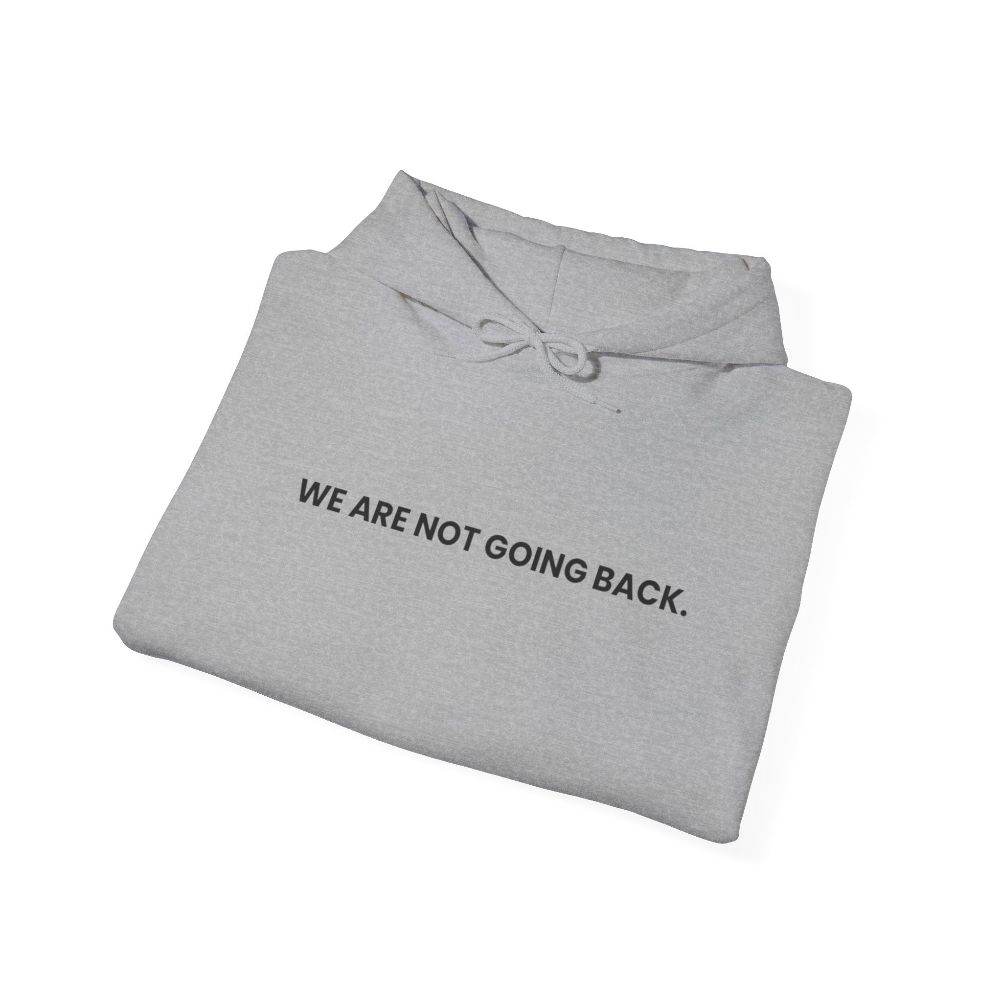 No Turning Back, Hoodie