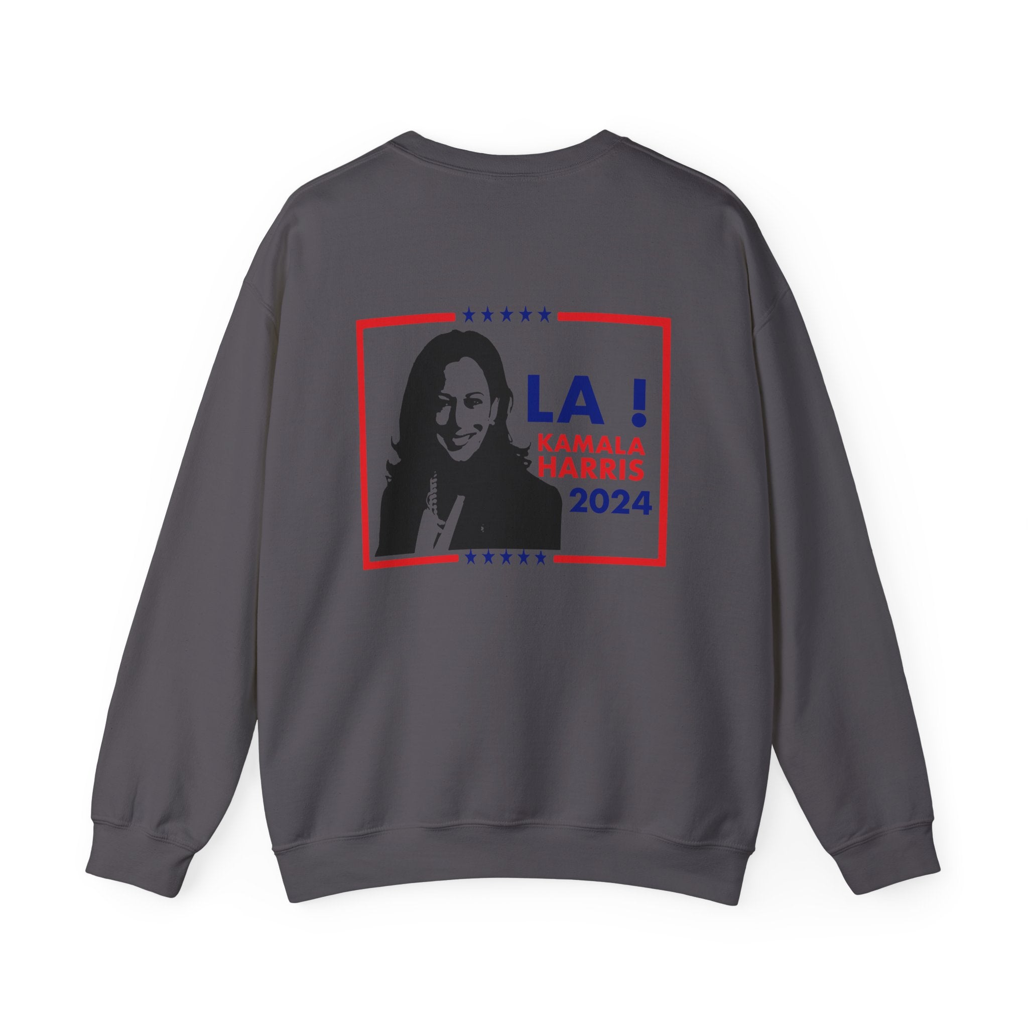 LA! Kamala Harris 2024, Sweatshirt